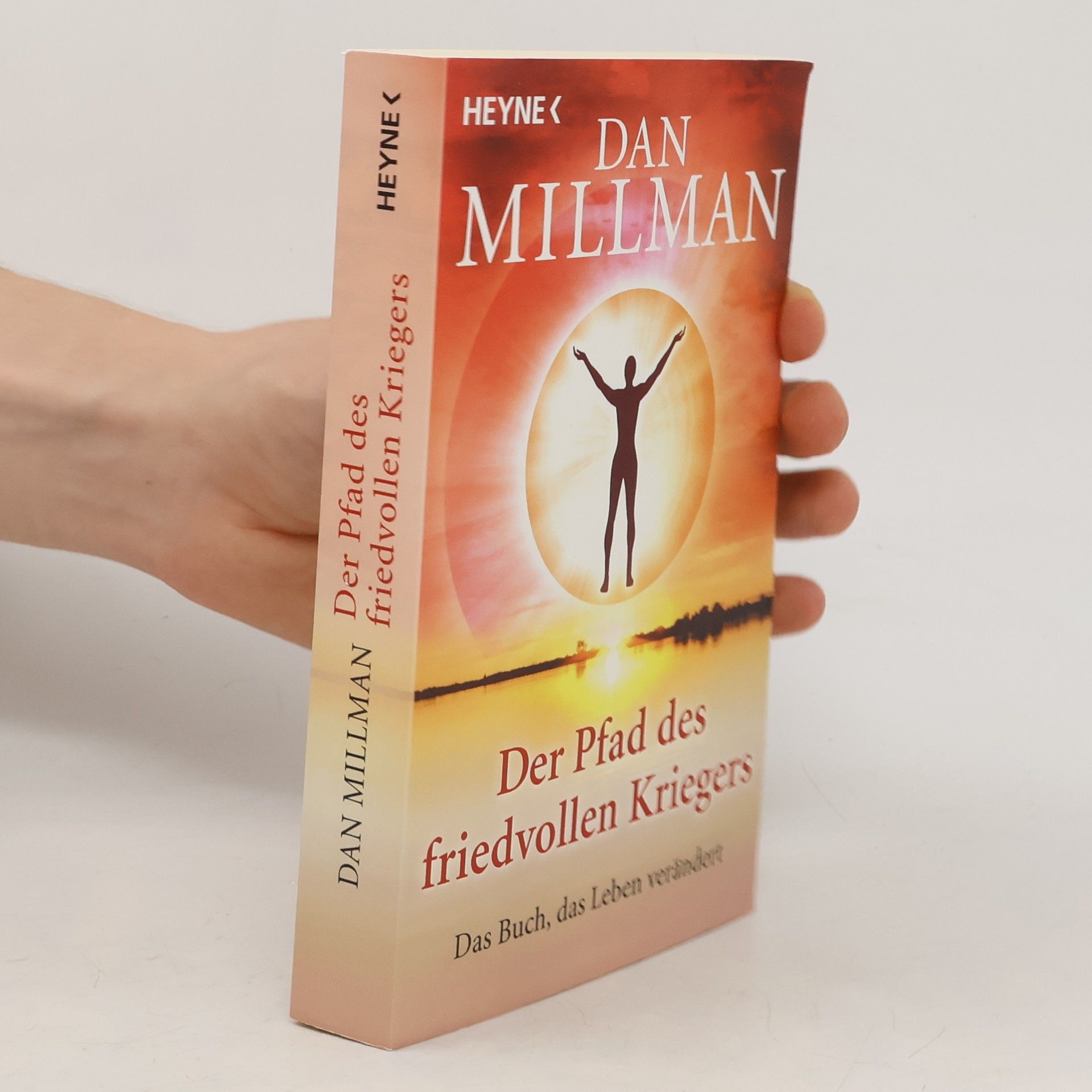 Dan Millman Der Pfad des friedvollen Kriegers