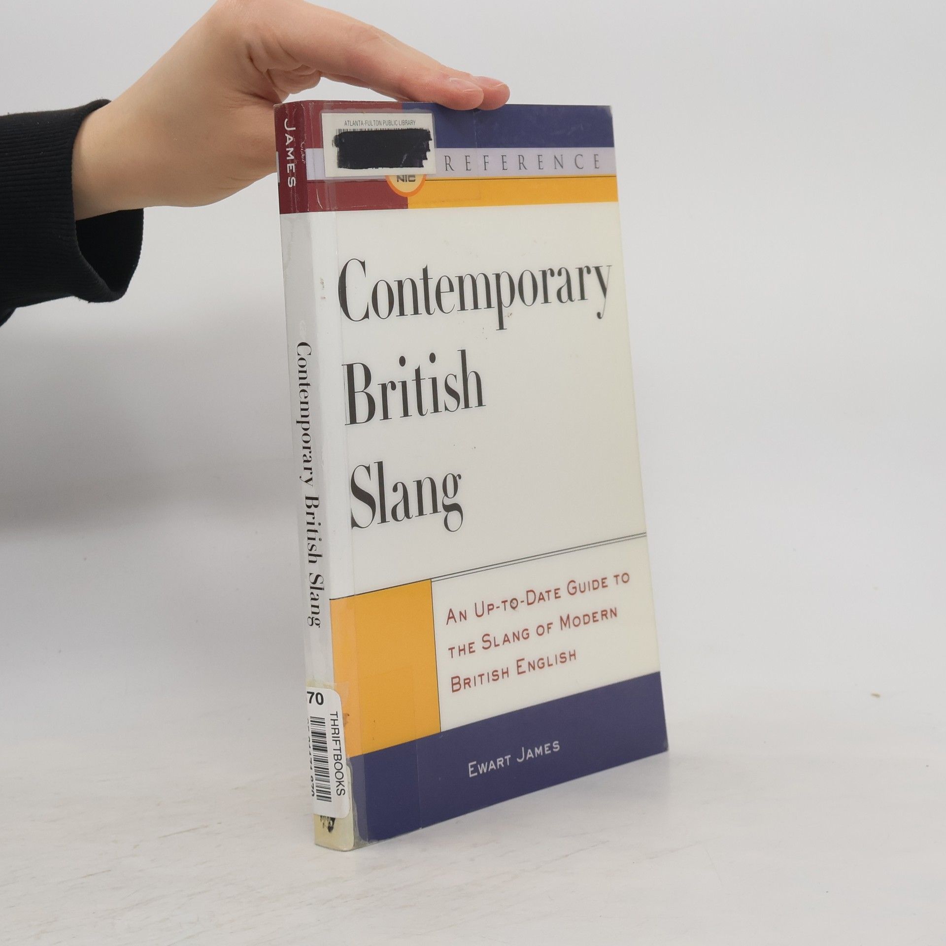 Ewart James NTC Reference: Contemporary British Slang