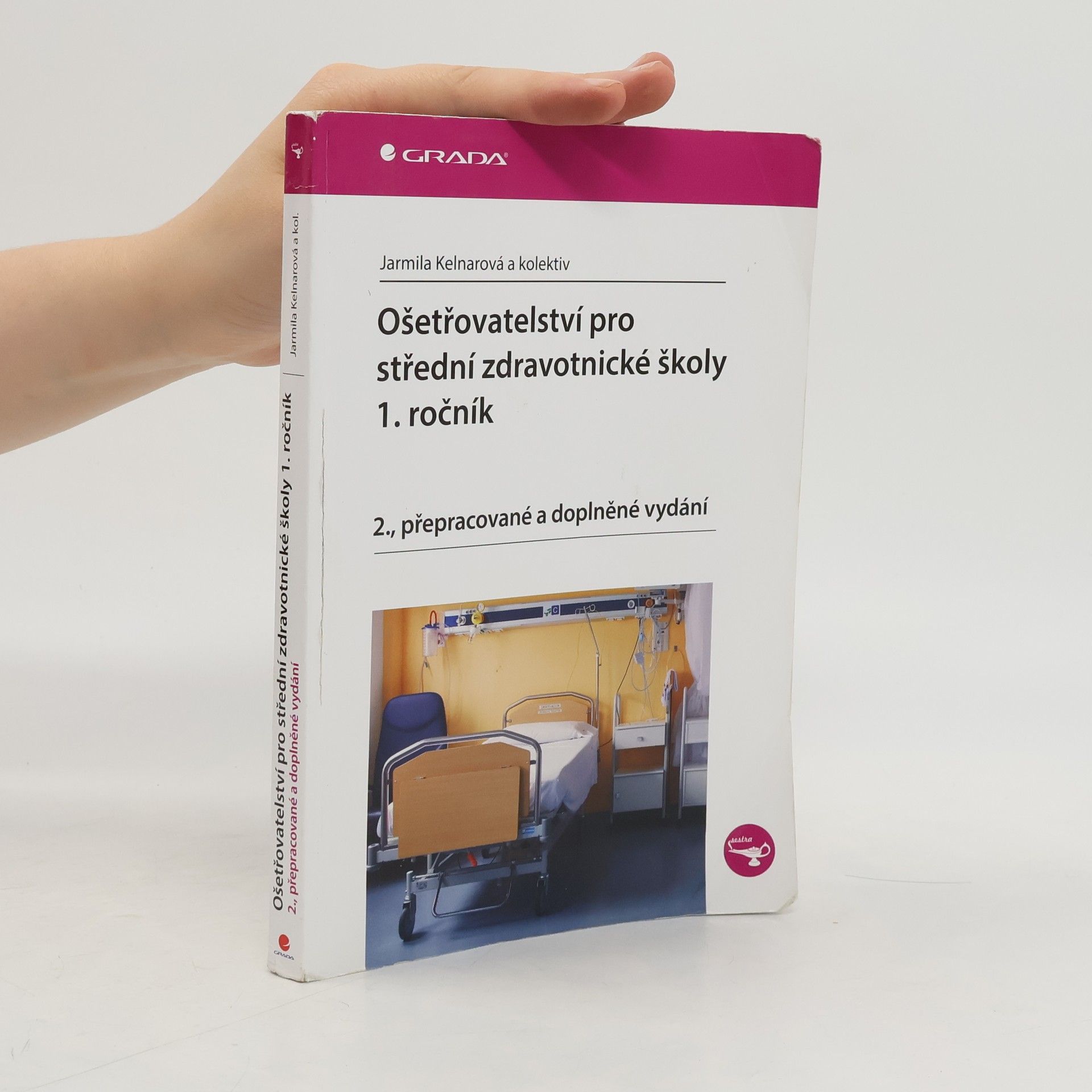 Ošetřovatelství pro střední zdravotnické školy. 1. ročník