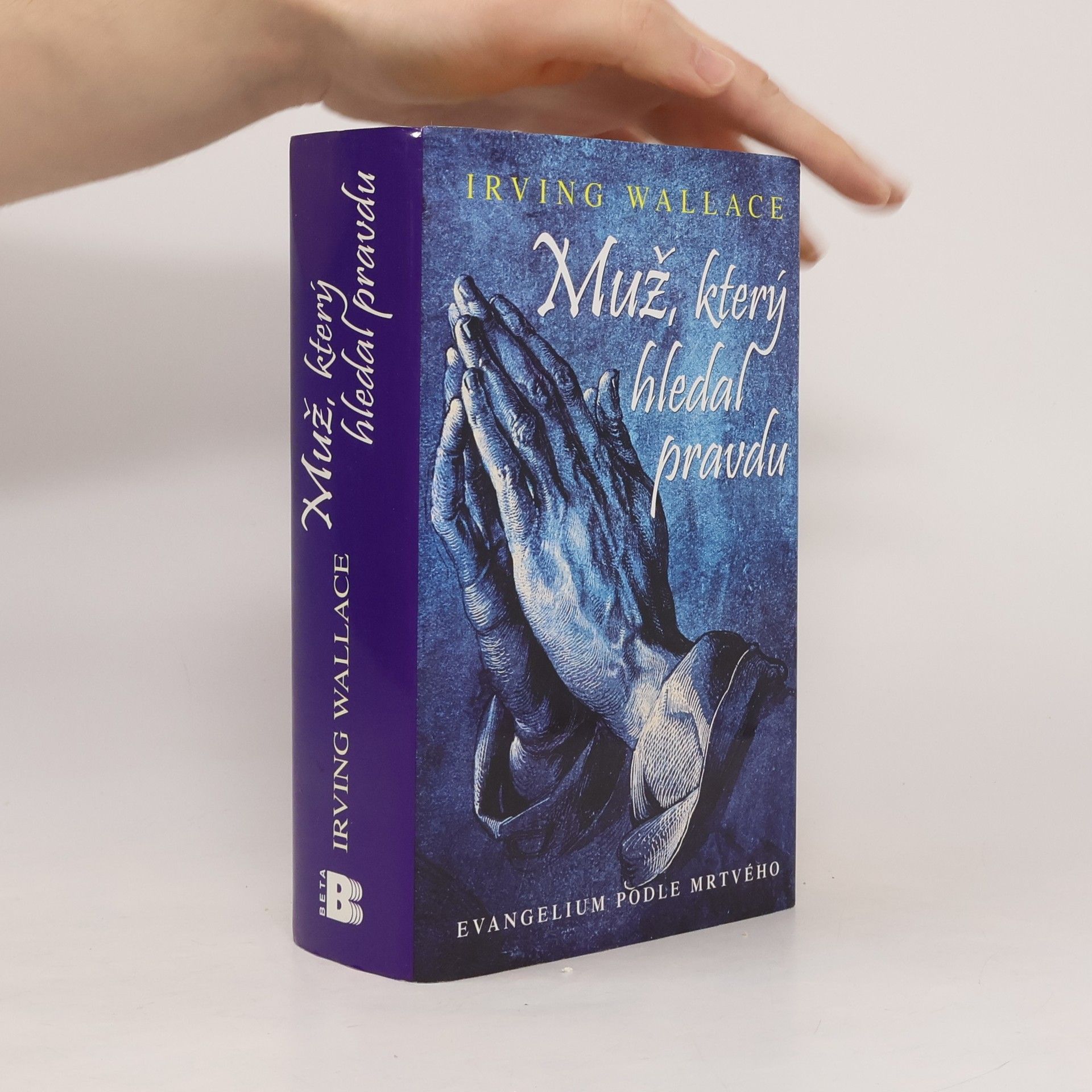 Irving Wallace Muž, který hledal pravdu. Evangelium podle mrtvého