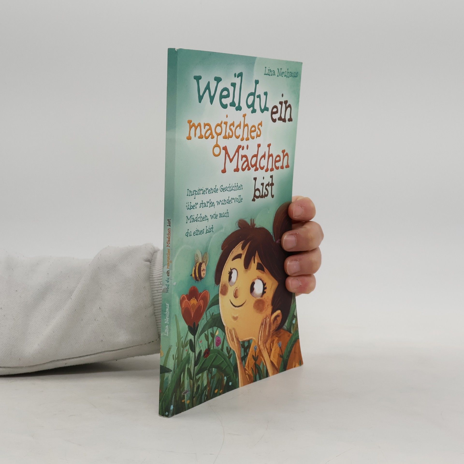 Lina Neuhaus Weil du ein magisches Mädchen bist