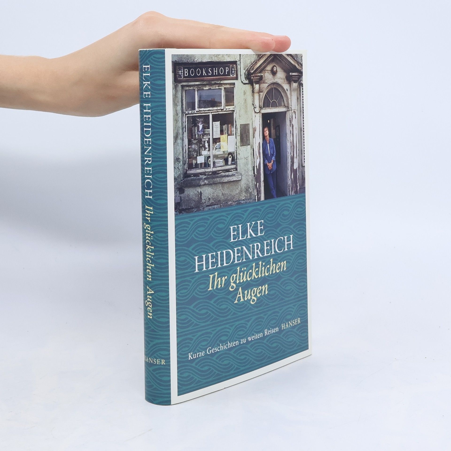 Elke Heidenreich Ihr glücklichen Augen