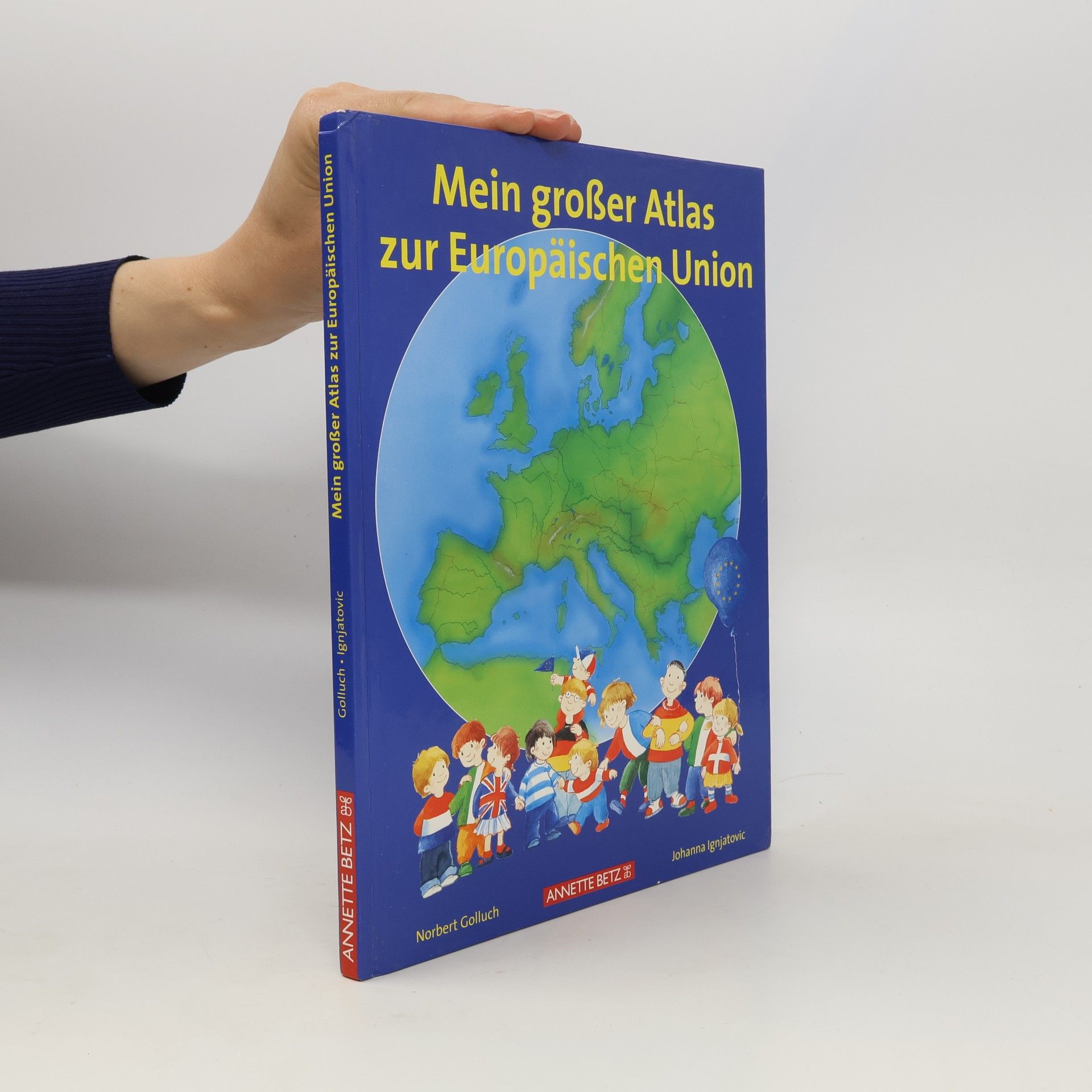 Norbert Golluch Mein großer Atlas zur Europäischen Union