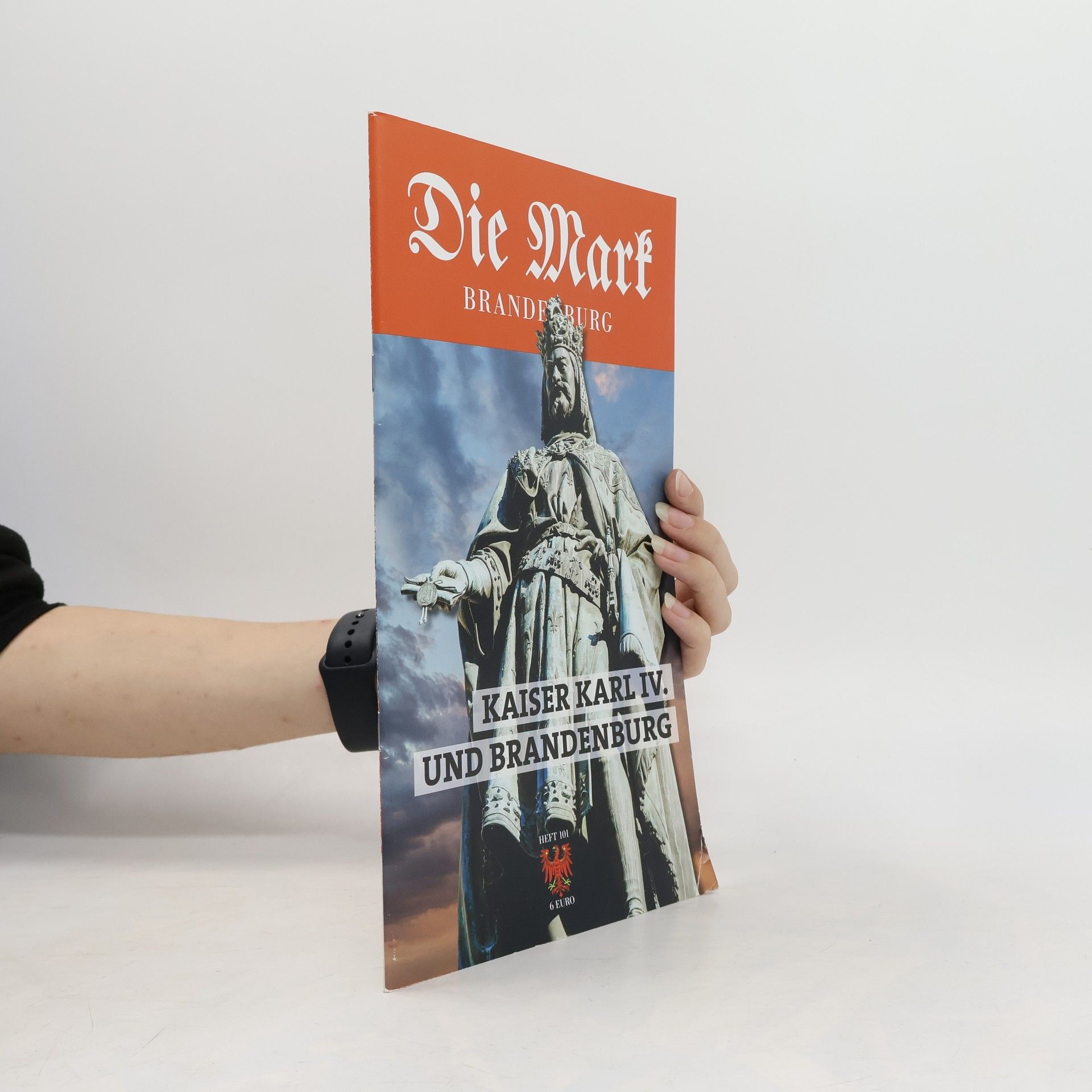 Die Mark Brandenburg - 101: Kaiser Karl IV. und Brandenburg