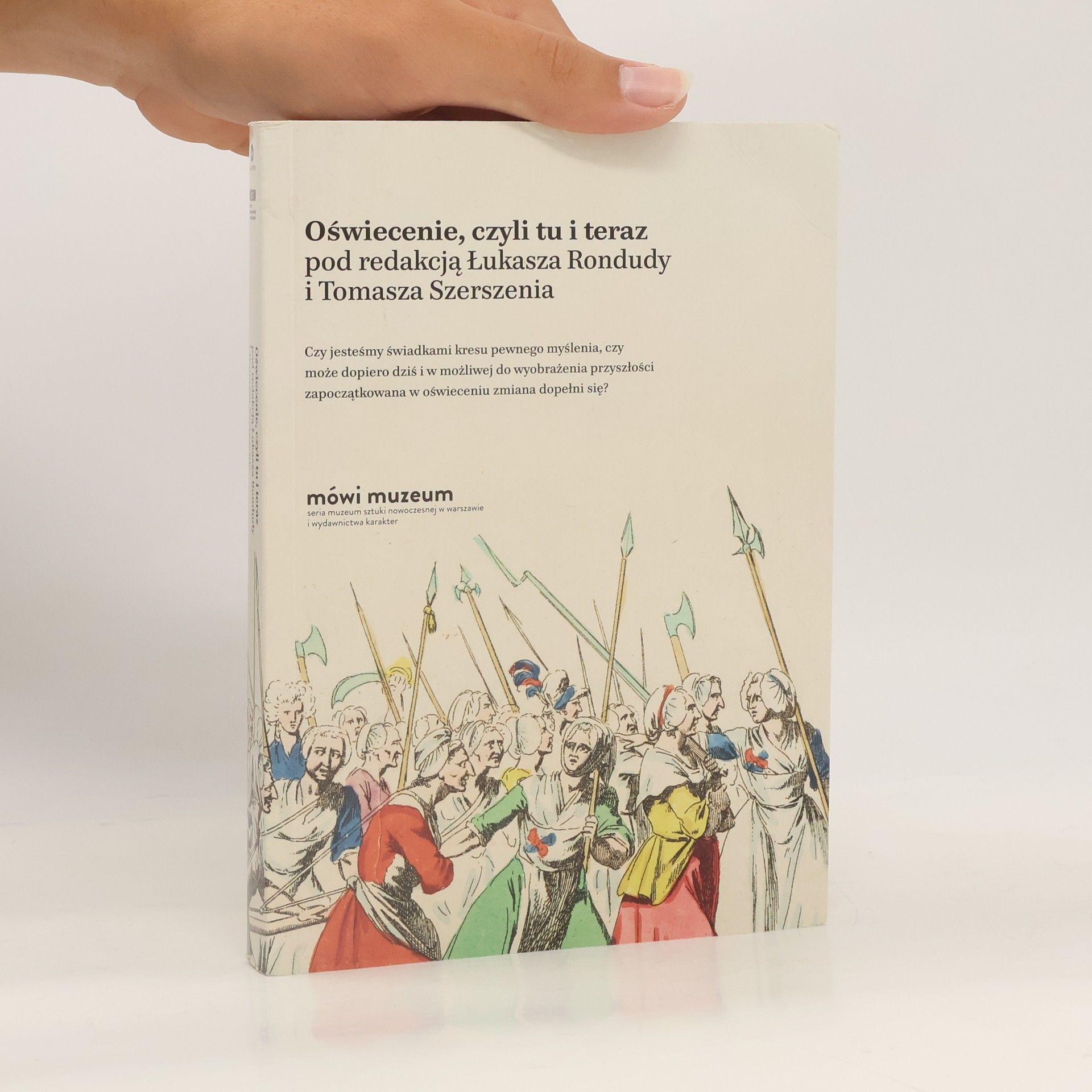 Mówi Muzeum: Oświecenie, czyli tu i teraz