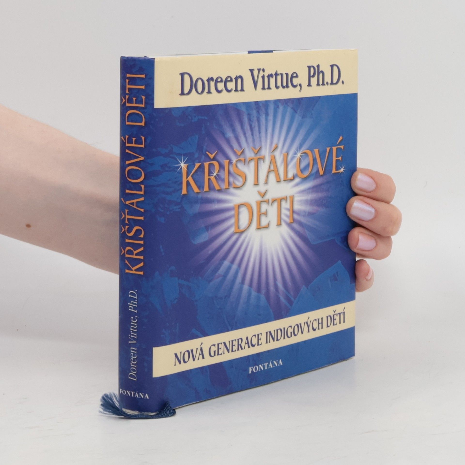 Doreen Virtue Křišťálové děti. Nová generace po indigových dětech