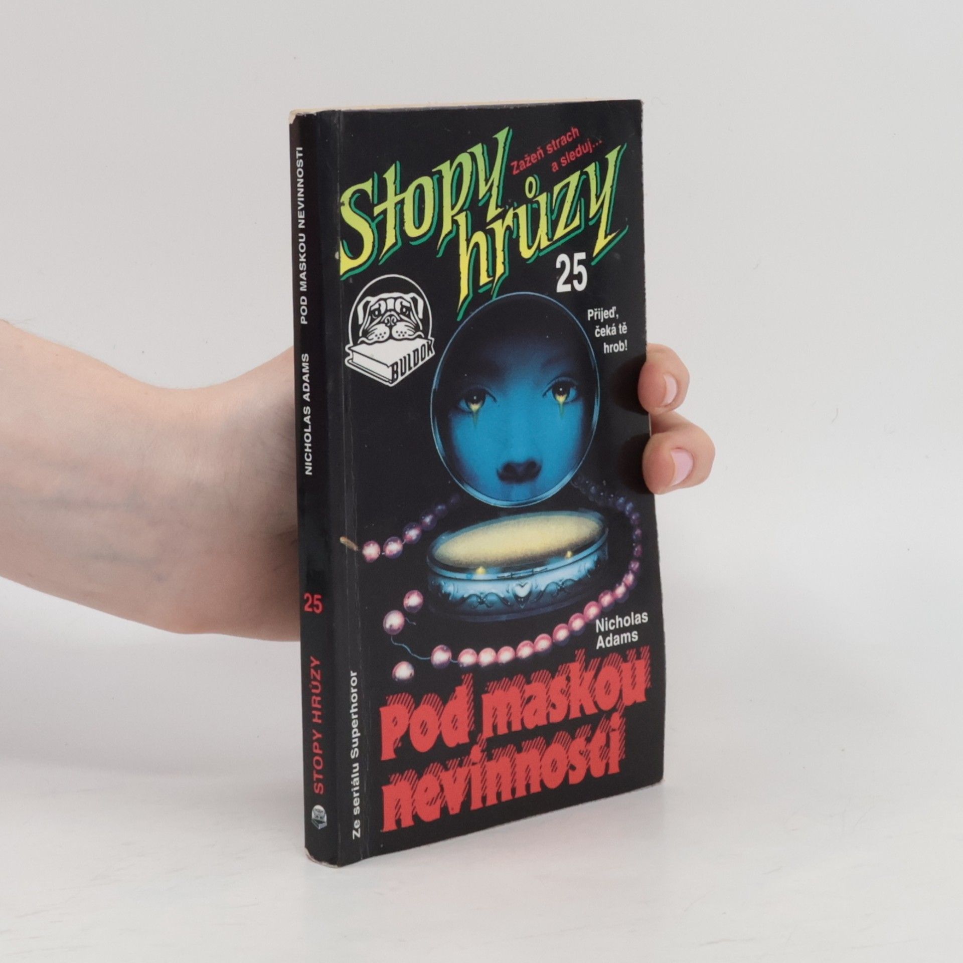 James D. MacDonald Stopy hrůzy 25. Pod maskou nevinnosti