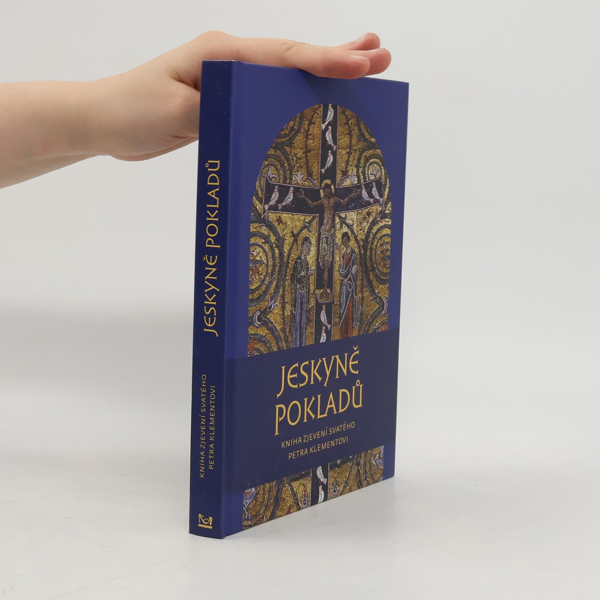 Autorenkollektiv Jeskyně pokladů : kniha zjevení svatého Petra Klementovi