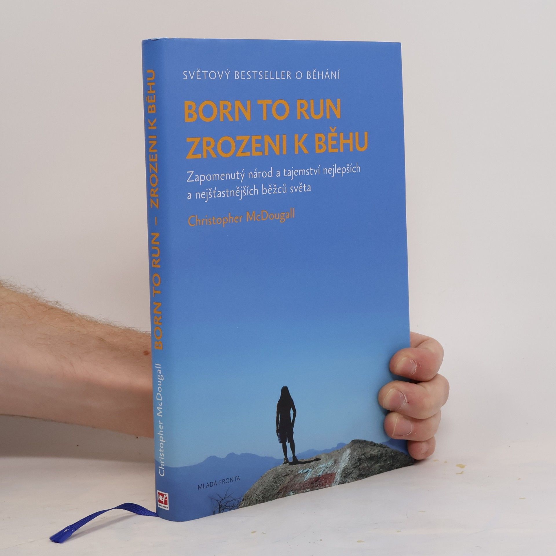 Christopher McDougall Born to Run - Zrozeni k běhu