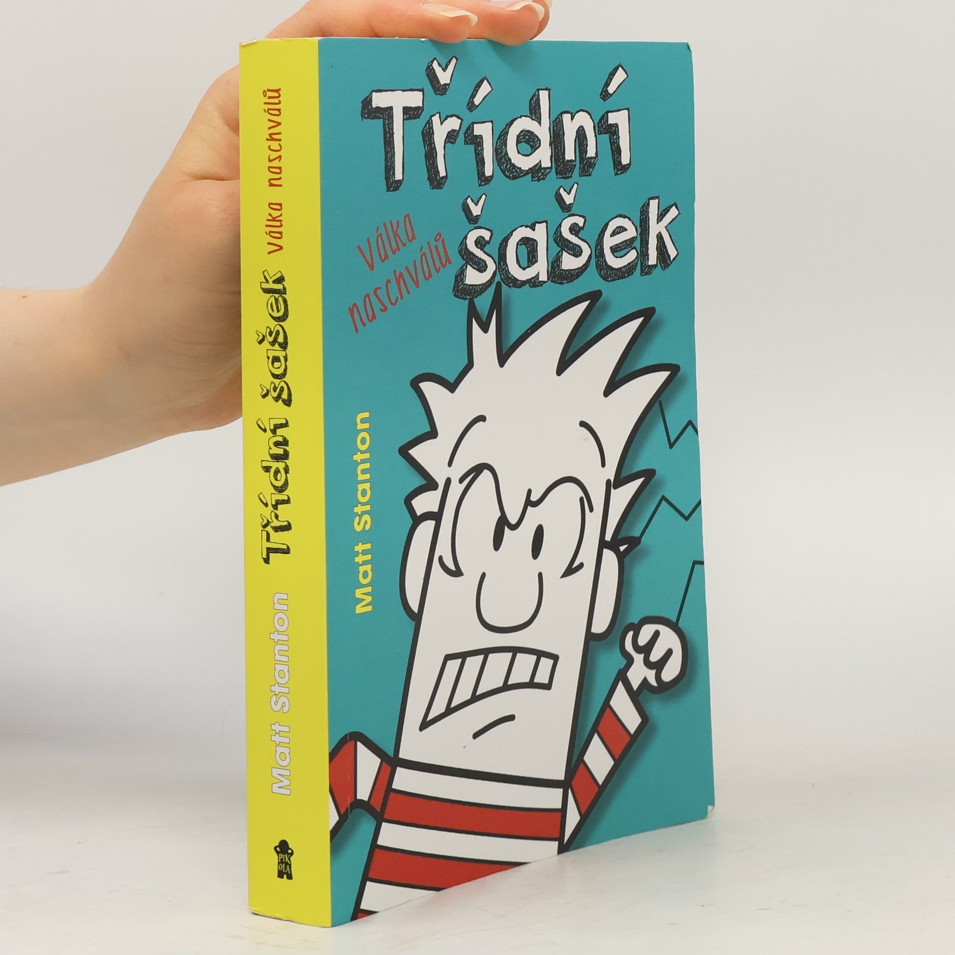 Matt Stanton Třídní šašek. Válka naschválů
