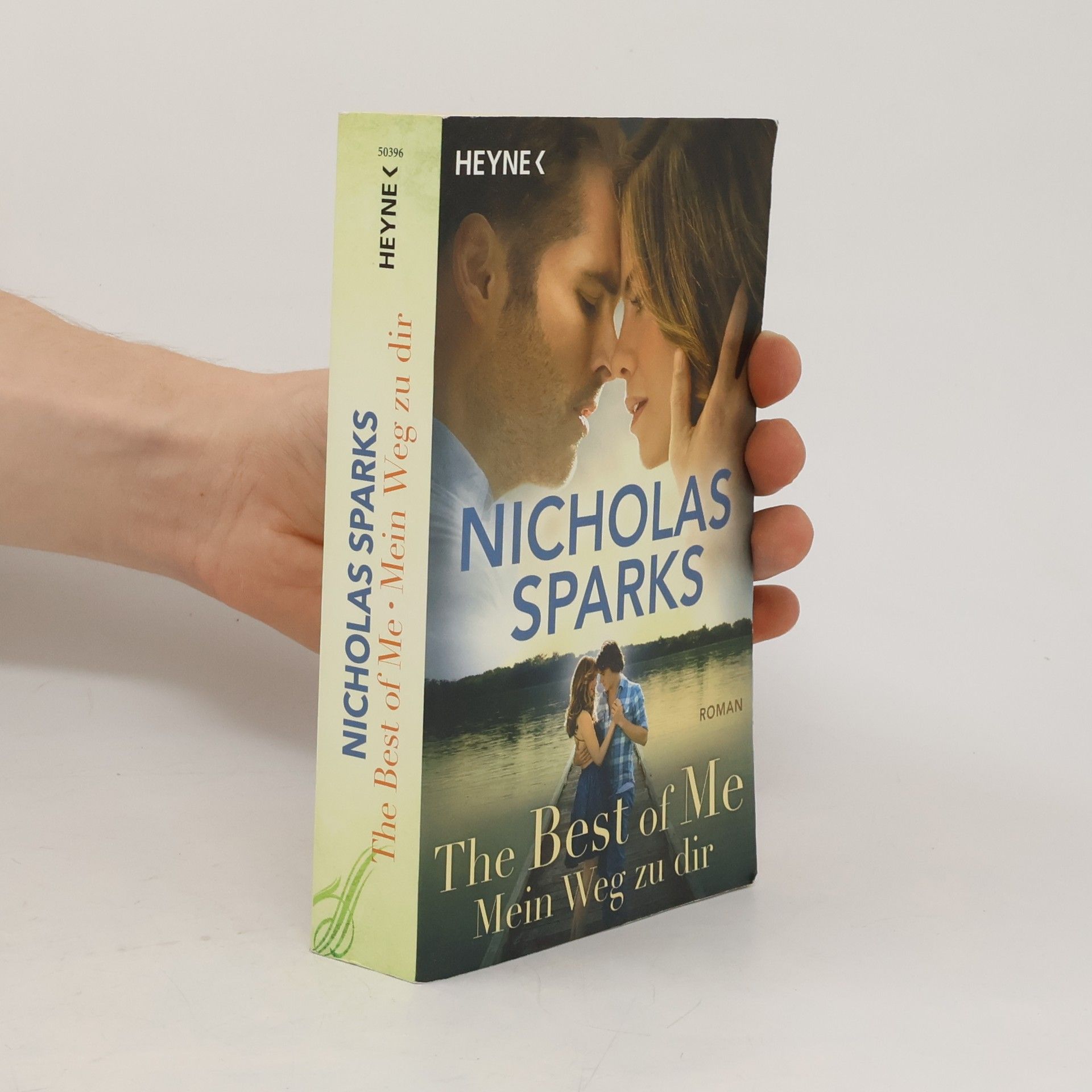 Nicholas Sparks The best of me: Mein Weg zu dir