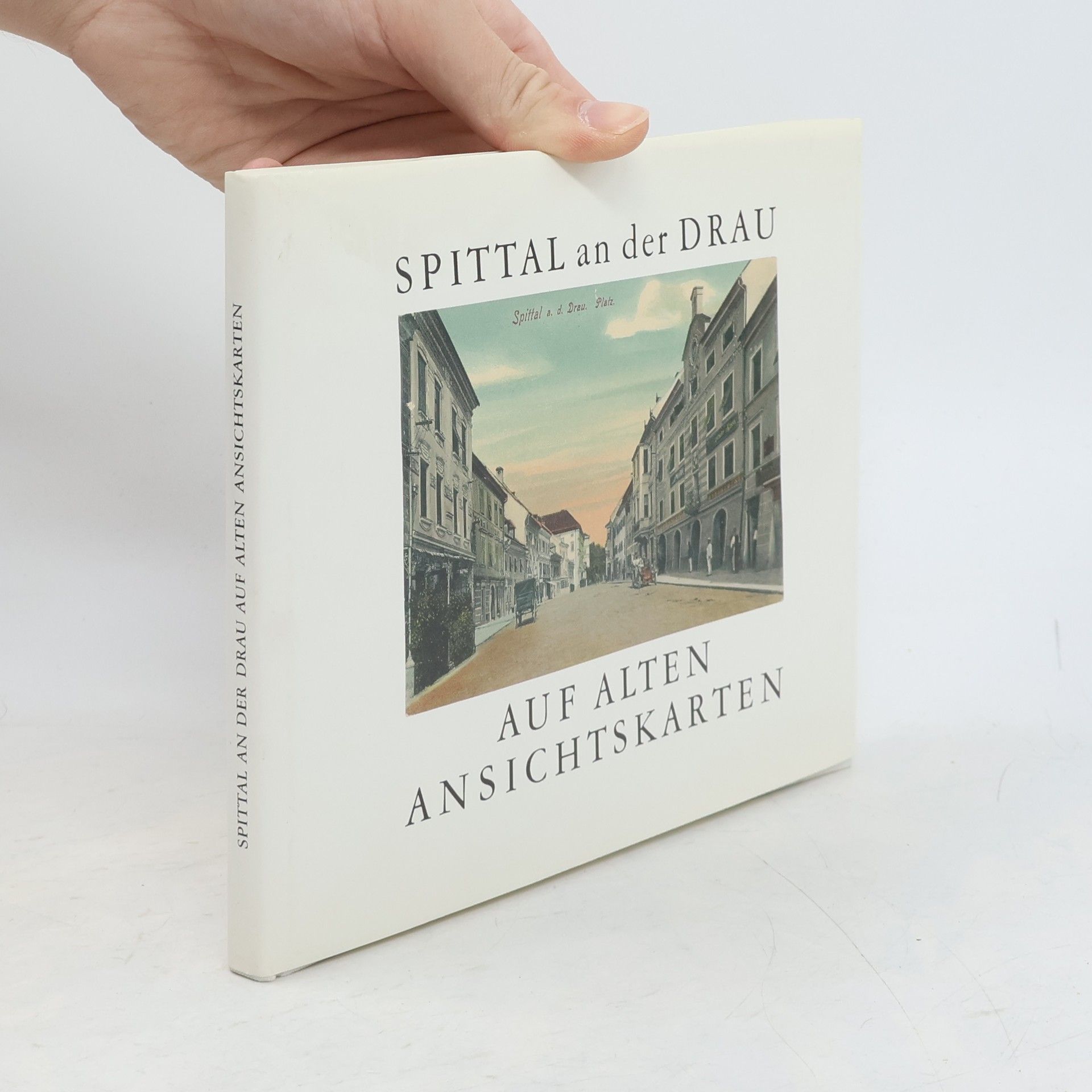 Autorenkollektiv Spittal an der Drau auf alten Ansichtskarten