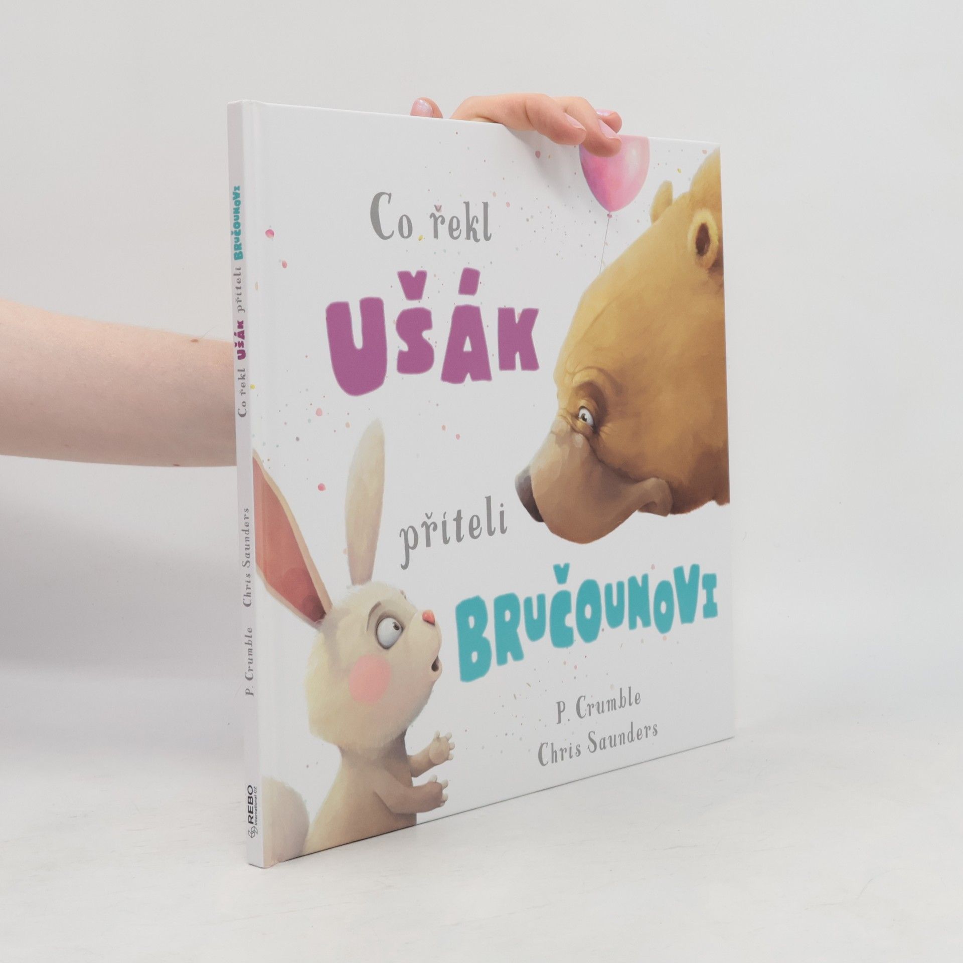 P. Crumble Co řekl ušák příteli bručounovi