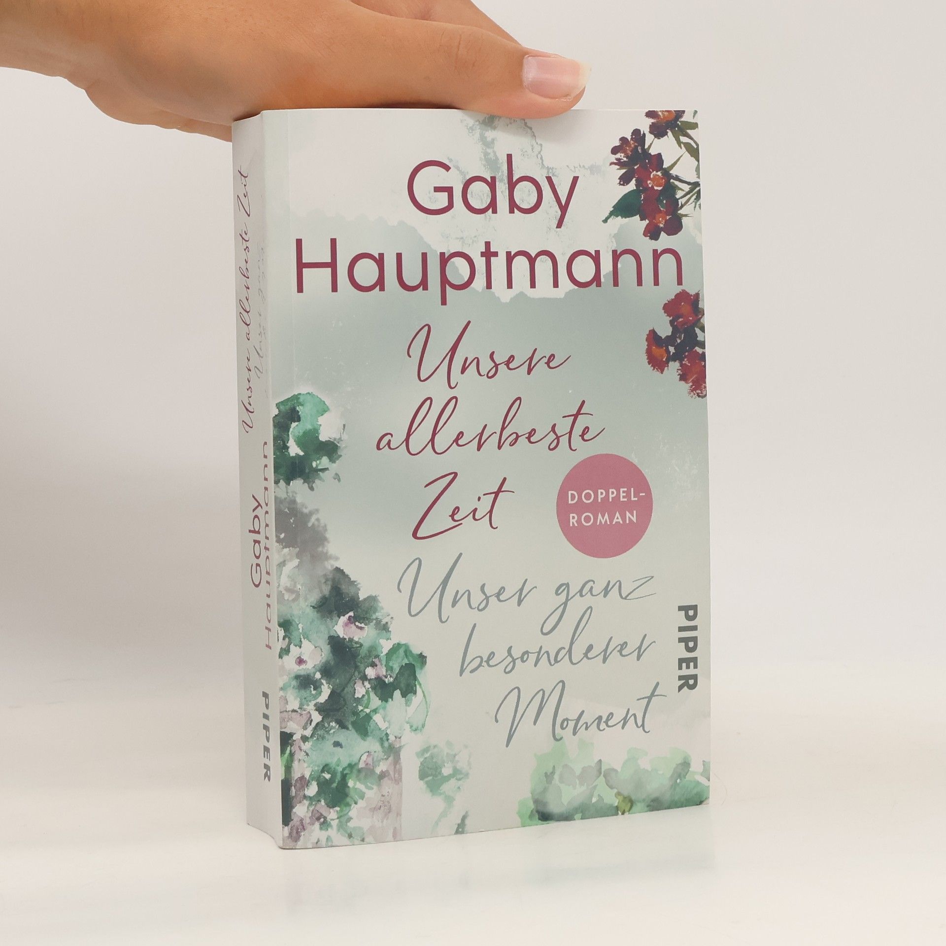 Gaby Hauptmann Unsere allerbeste Zeit / Unser ganz besonderer Moment