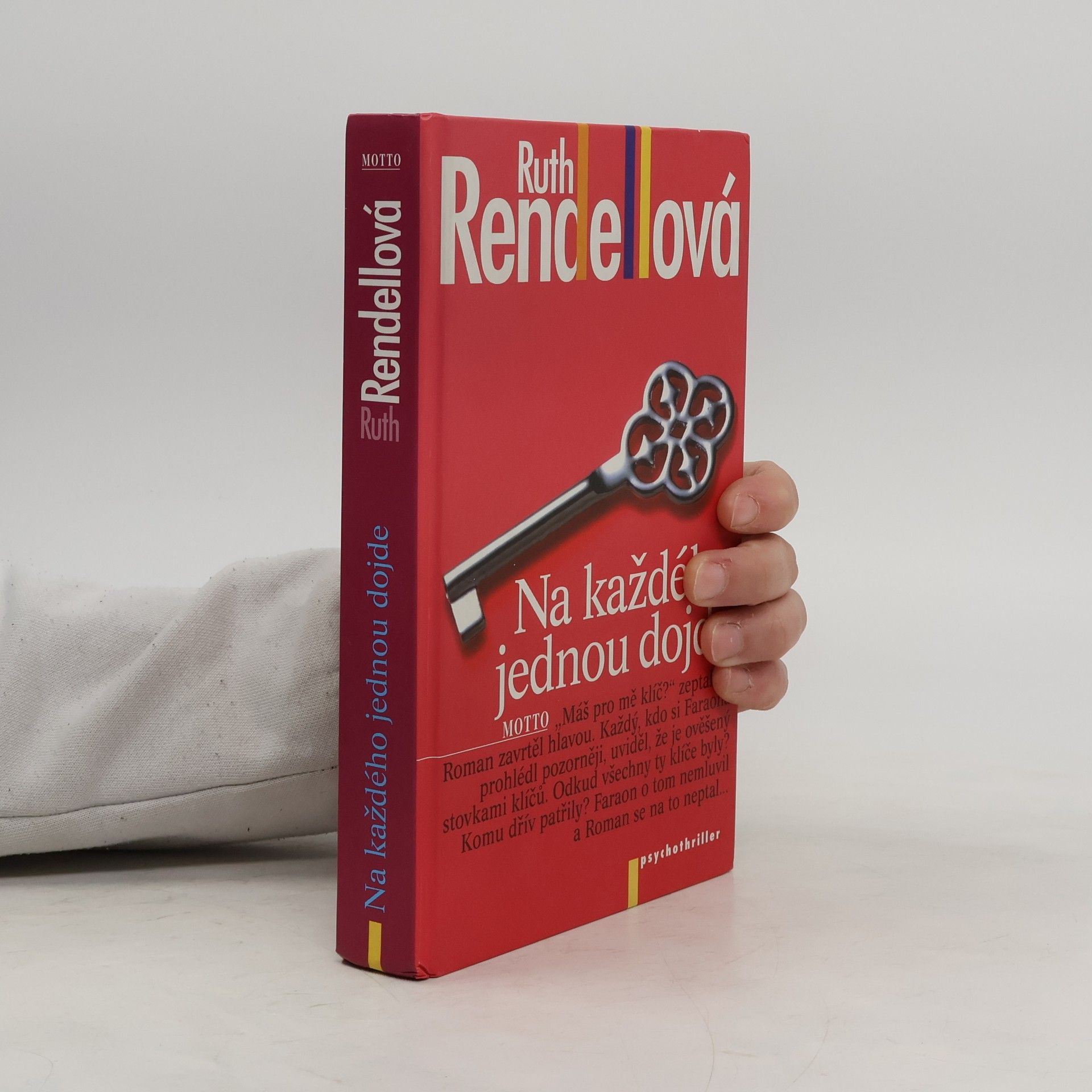 Ruth Rendell Na každého jednou dojde