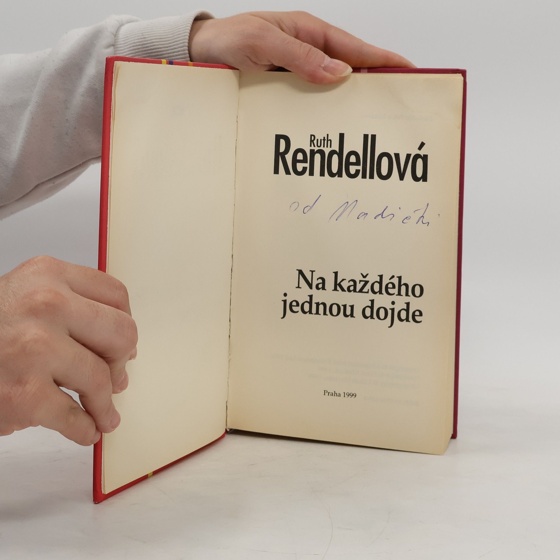 Ruth Rendell Na každého jednou dojde