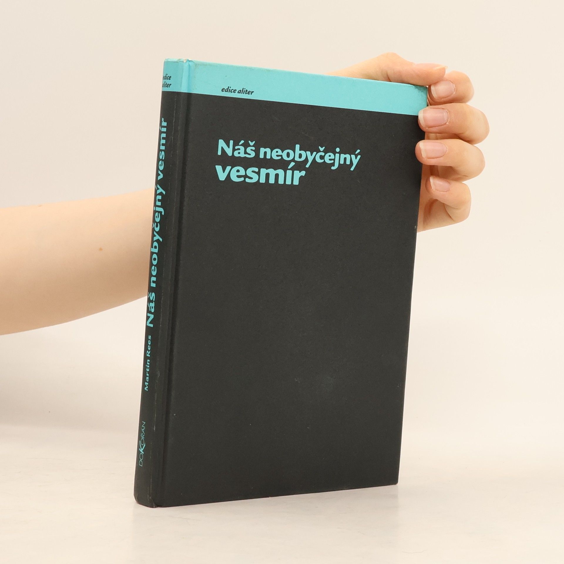 Martin Rees Náš neobyčejný vesmír