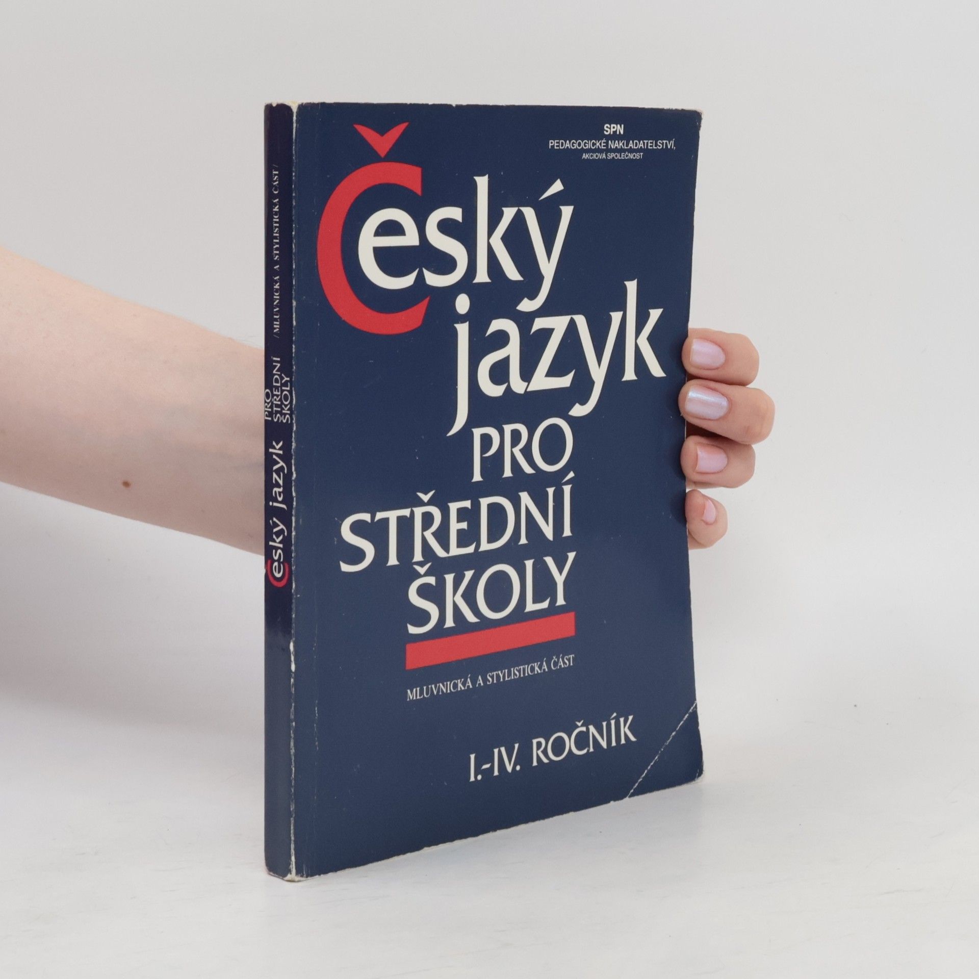 Autorenkollektiv Český jazyk pro střední školy I.-IV. ročník