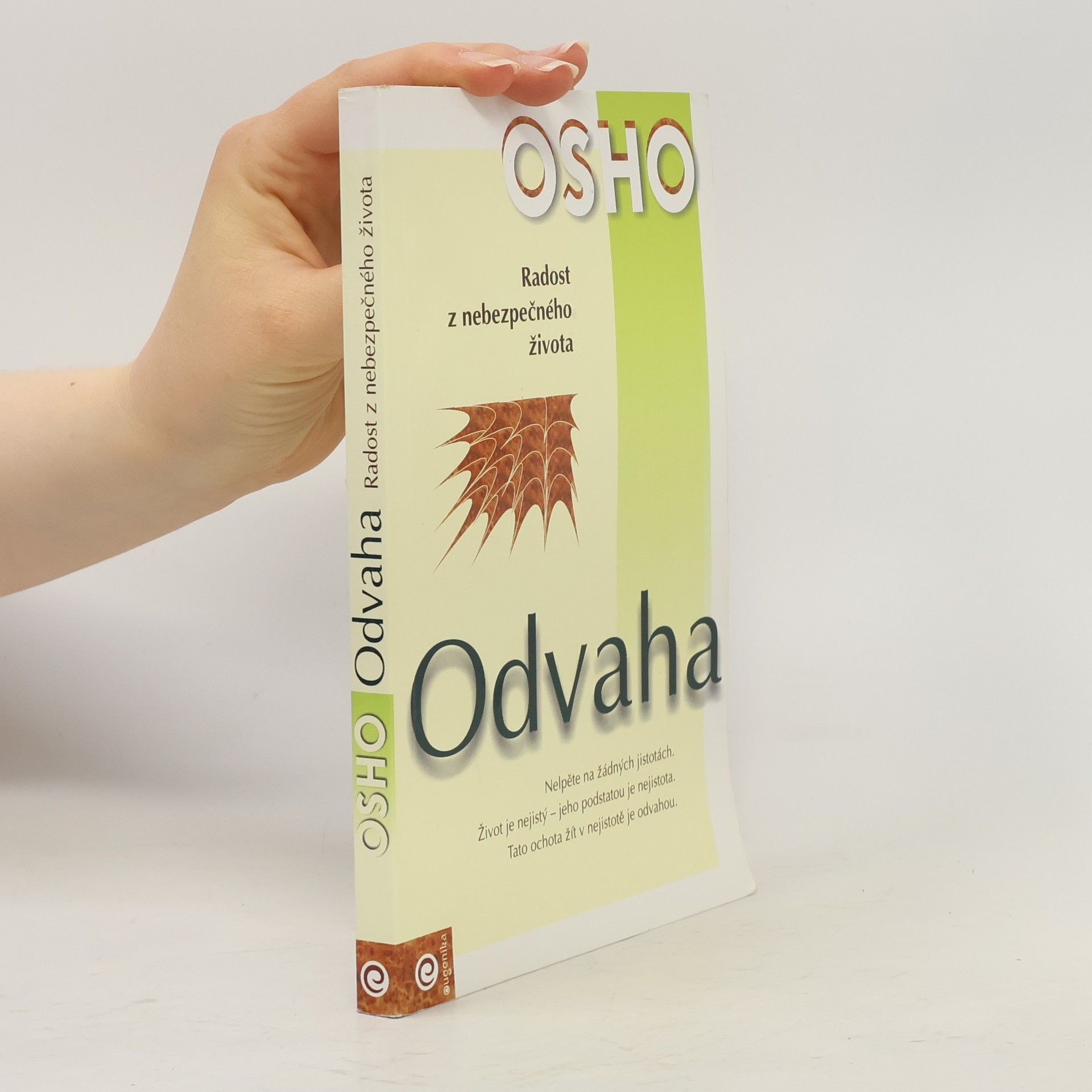 Osho Odvaha. Radost z nebezpečného života