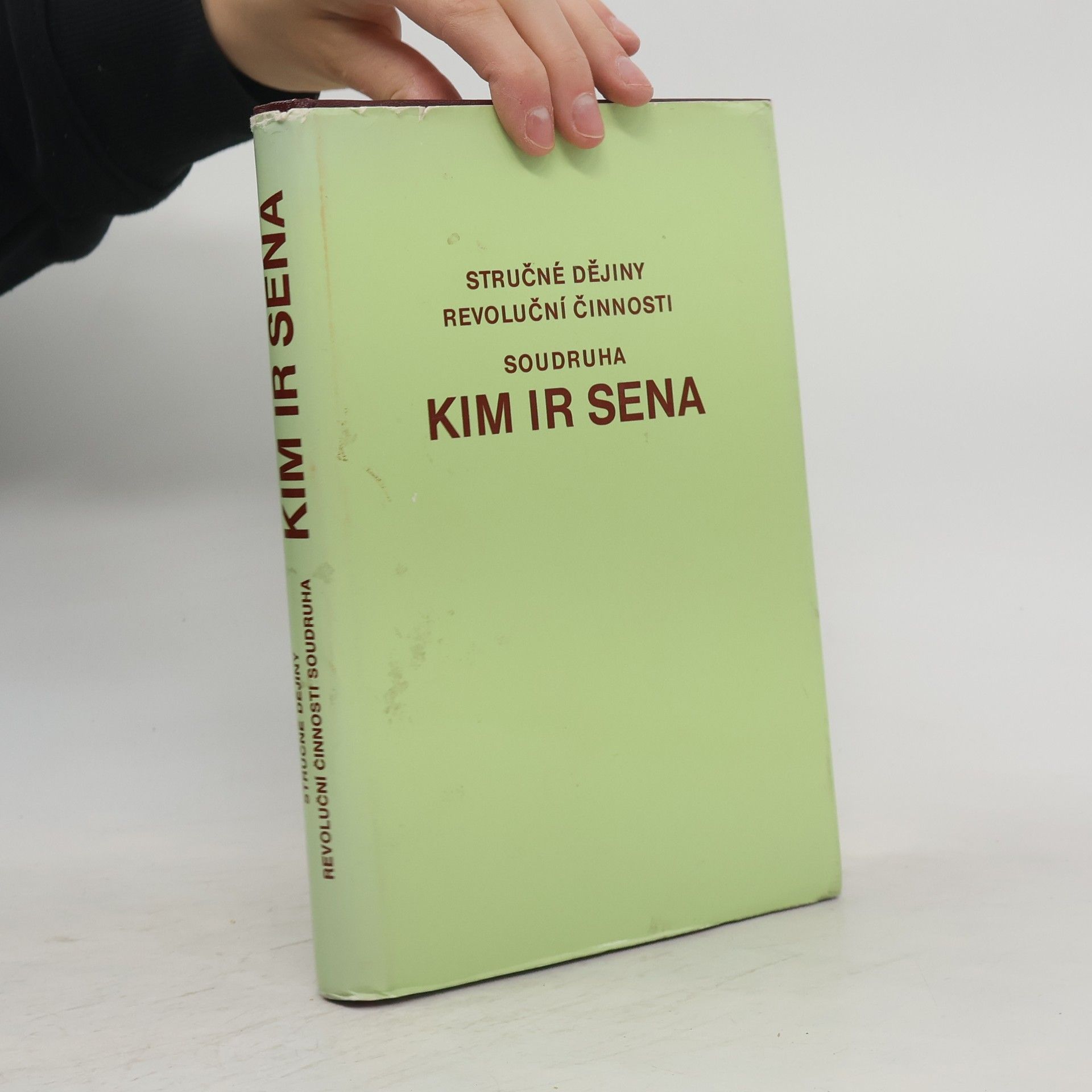 Kolektiv autorů Stručné dějiny revoluční činnosti soudruha Kim Ir Sena