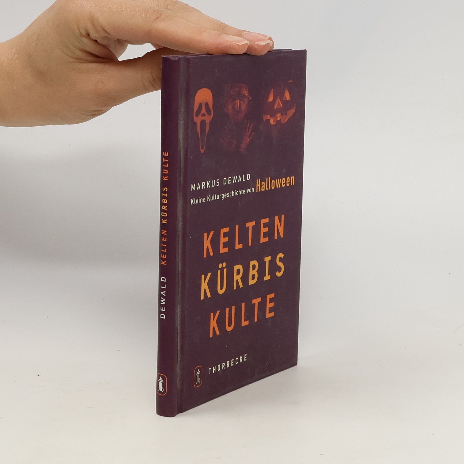 Markus Dewald Kelten - Kürbis - Kulte