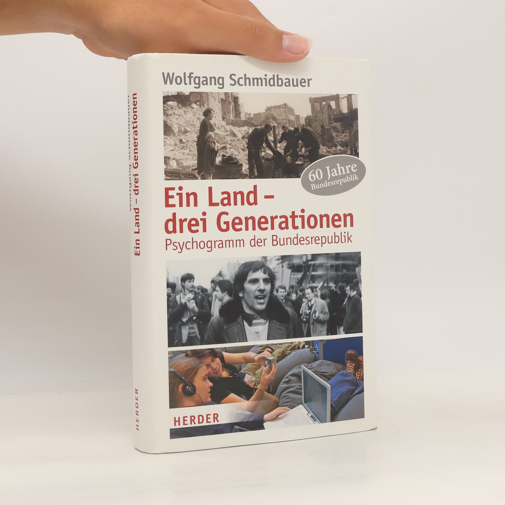 Wolgang Schmidbauer Ein Land - drei Generationen