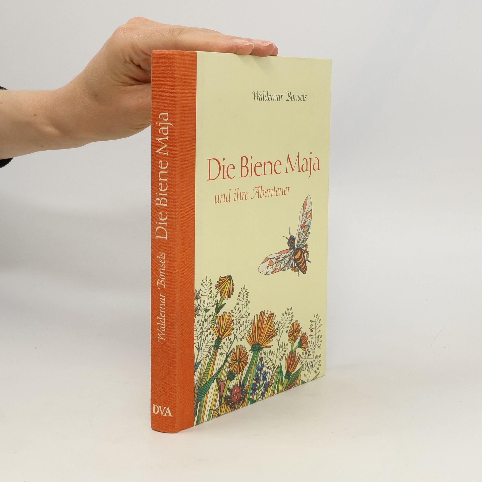 Waldemar Bonsels Die Biene Maja und ihre Abenteuer