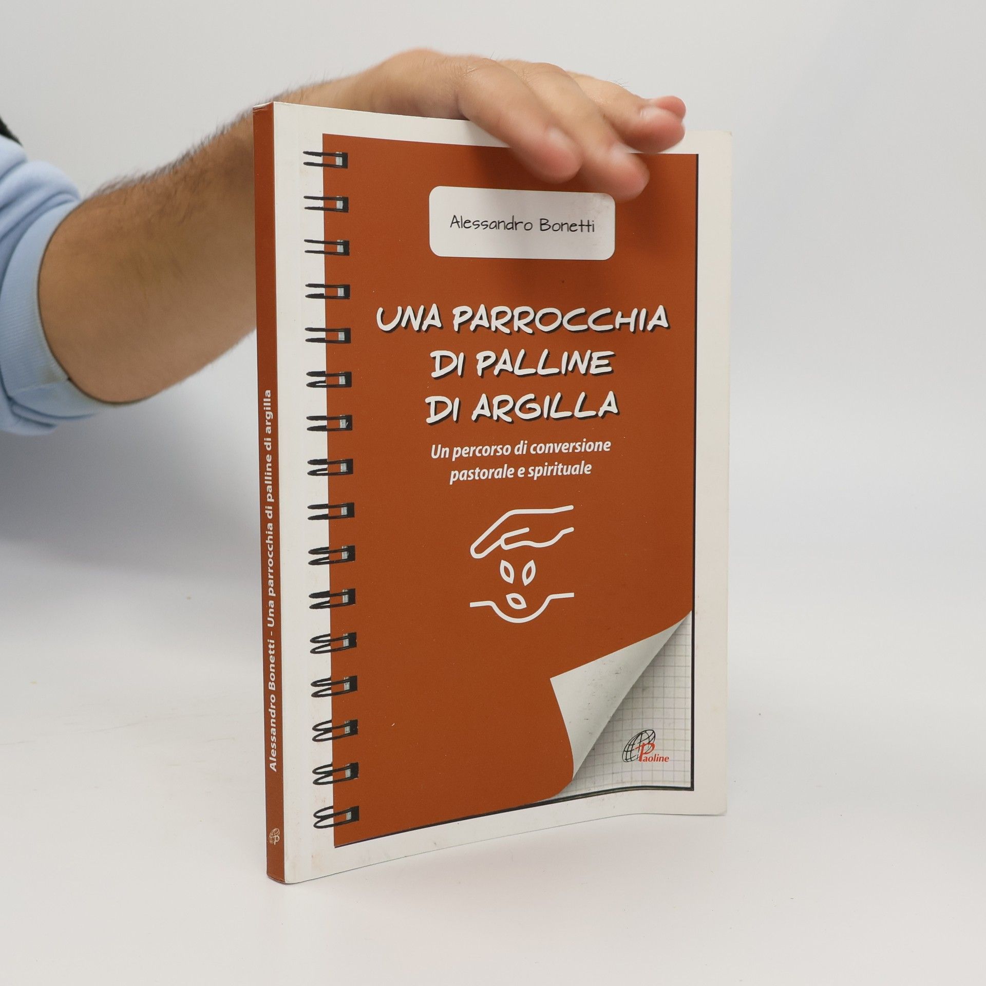 Alessandro Bonetti Quaderni Emmaus: Una parrocchia di palline di argilla. Un percorso di conversione pastorale e spirituale