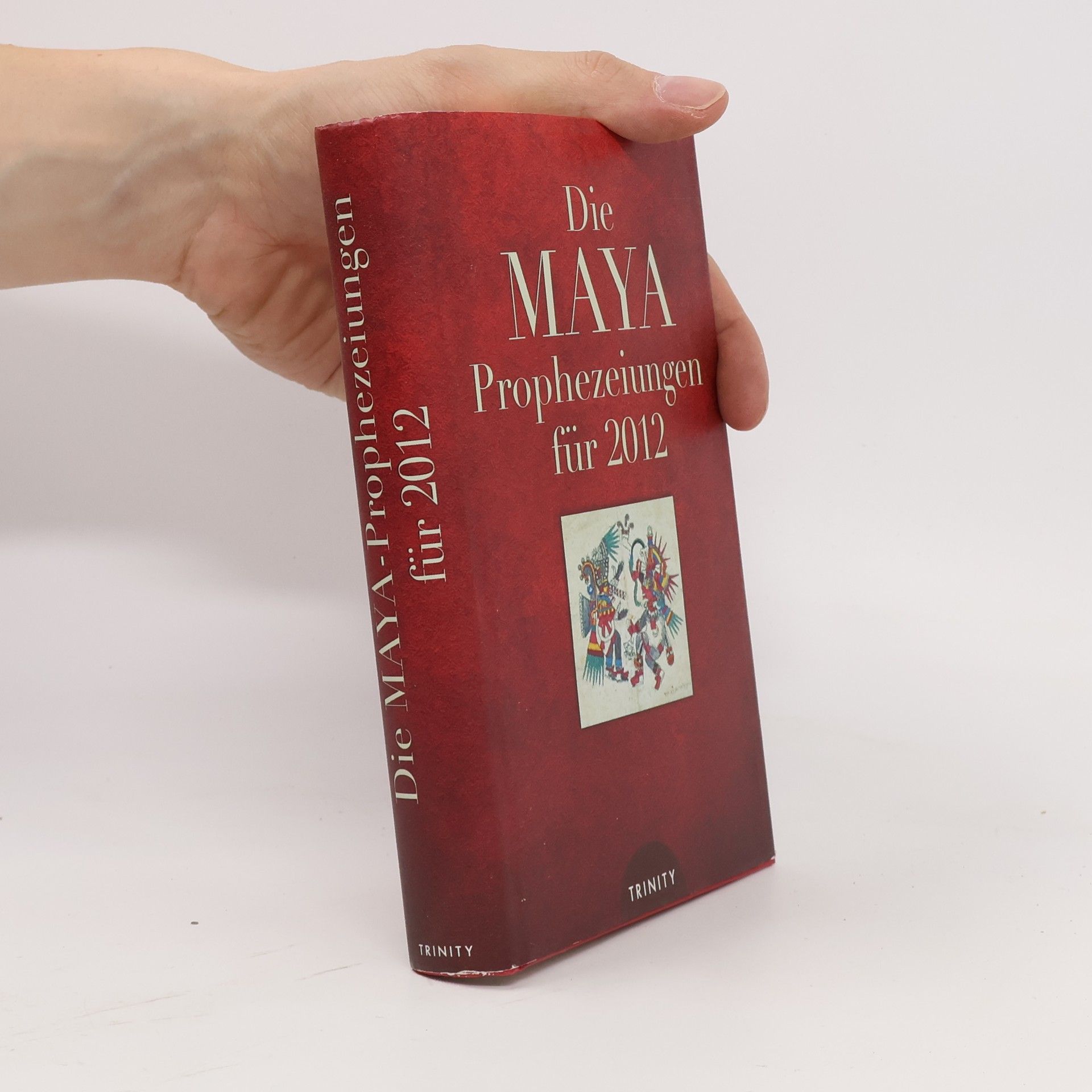 Gerald Benedict Die Maya-Prophezeiungen für 2012