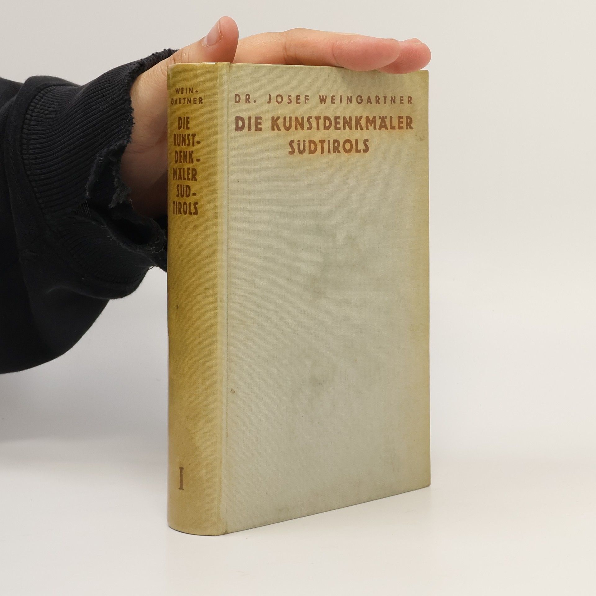 Josef Weingartner Die Kunstdenkmäler Sudtirols