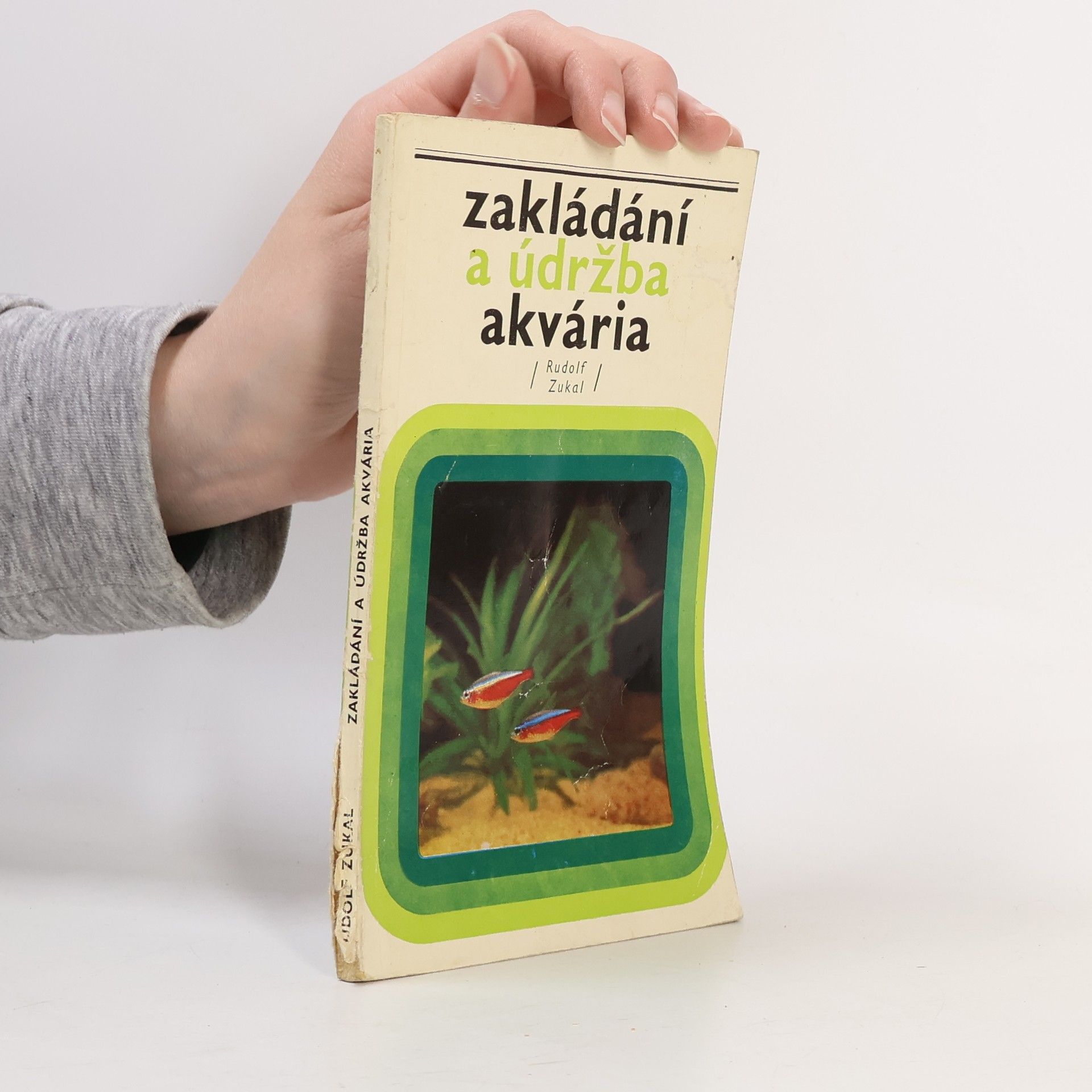 Rudolf Zukal Zakládání a údržba akvária