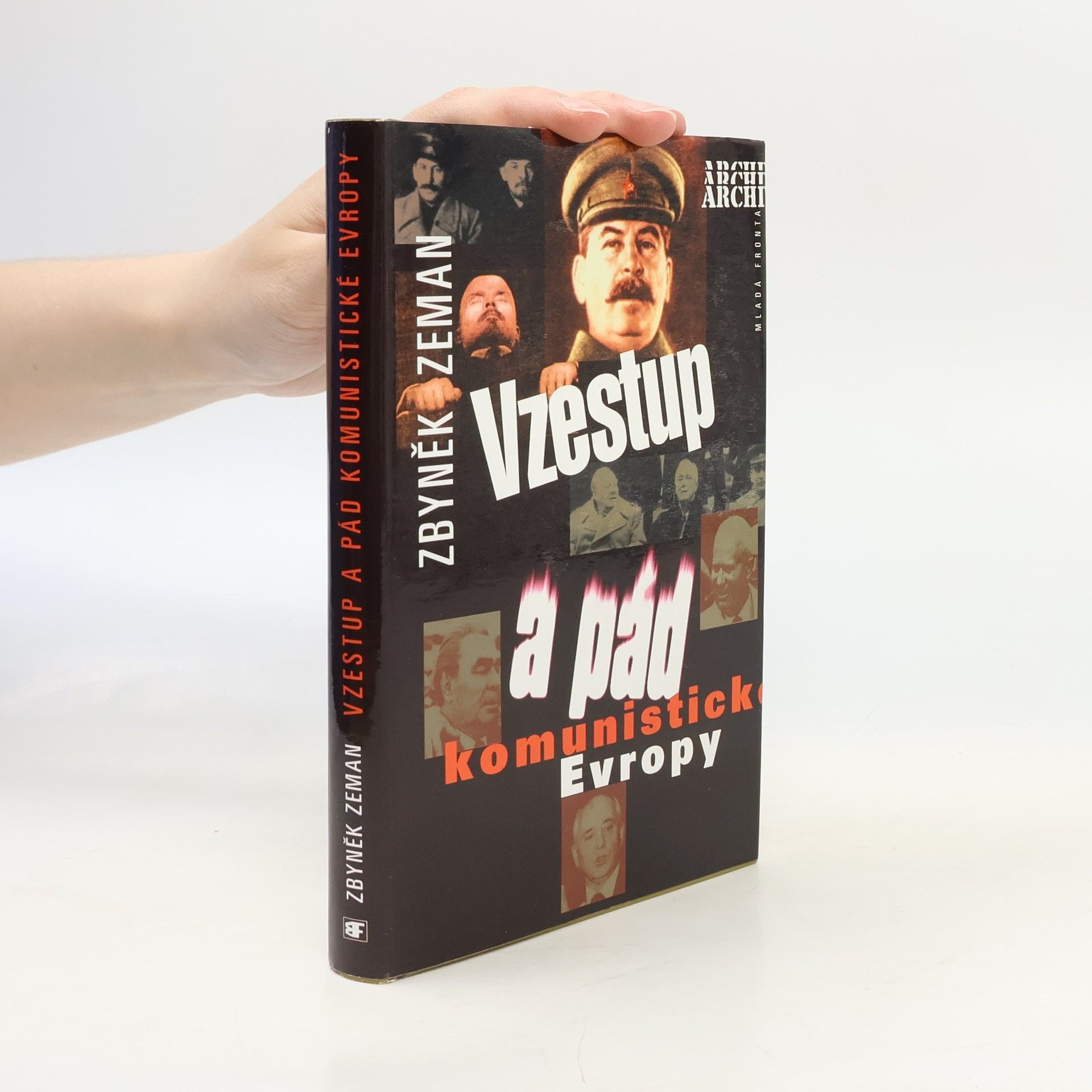Zbyněk Zeman Vzestup a pád komunistické Evropy