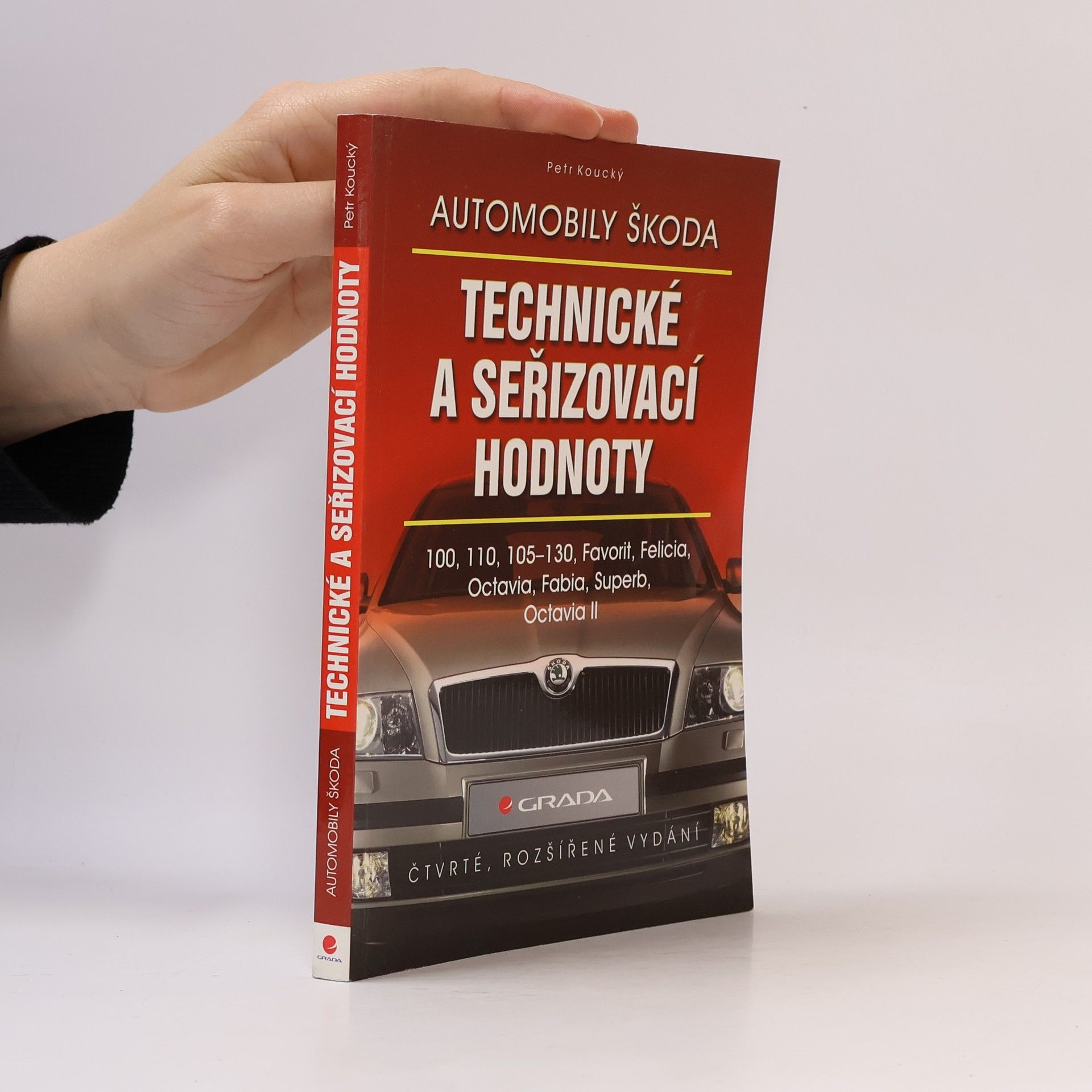 Petr Koucký Technické a seřizovací hodnoty : automobily Škoda