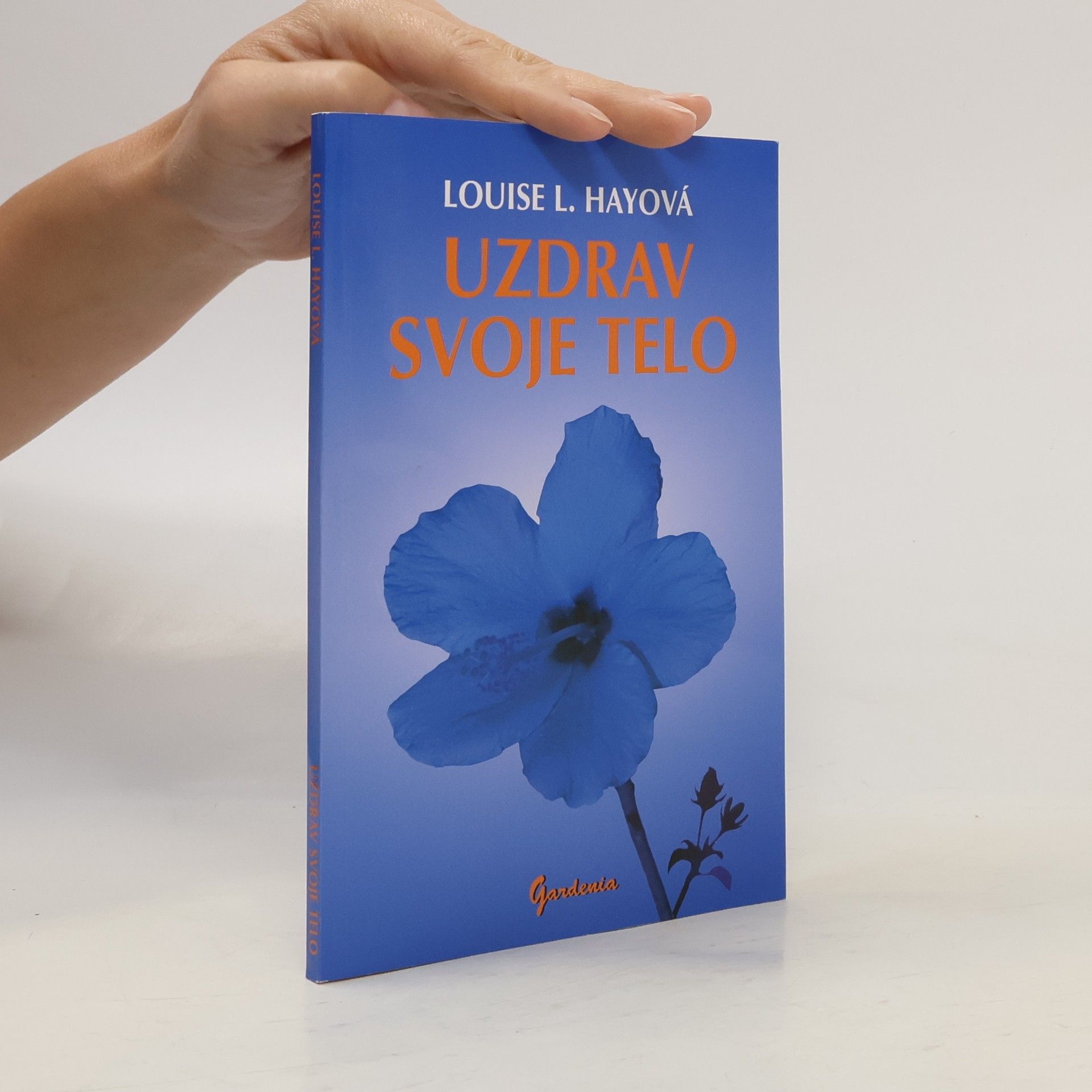 Louise Lynn Hay Uzdrav svoje telo