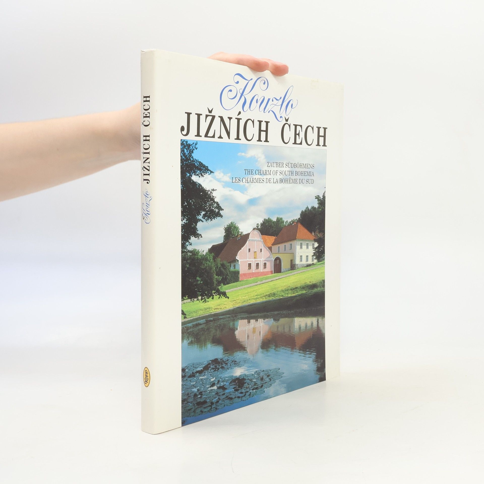 Zdena Mrázková Kouzlo jižních Čech (ve čtyřech jazycích)