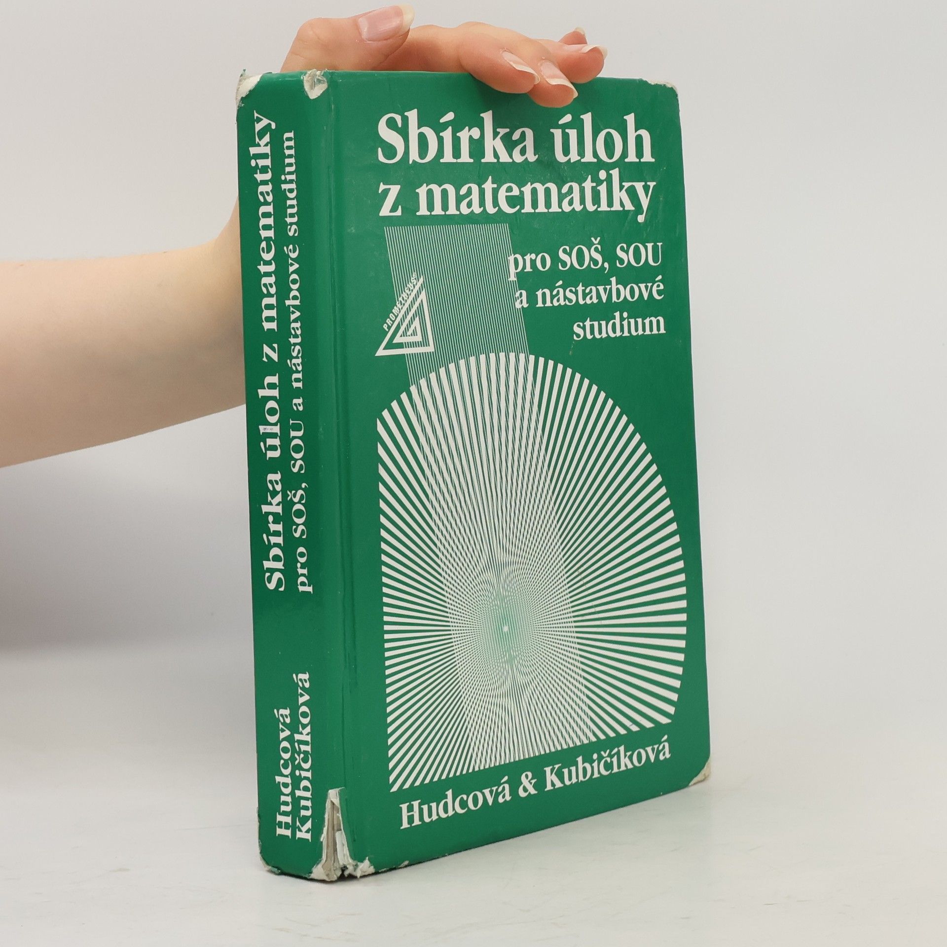 Milada Hudcová Sbírka úloh z matematiky pro SOŠ, SOU a nástavbové studium
