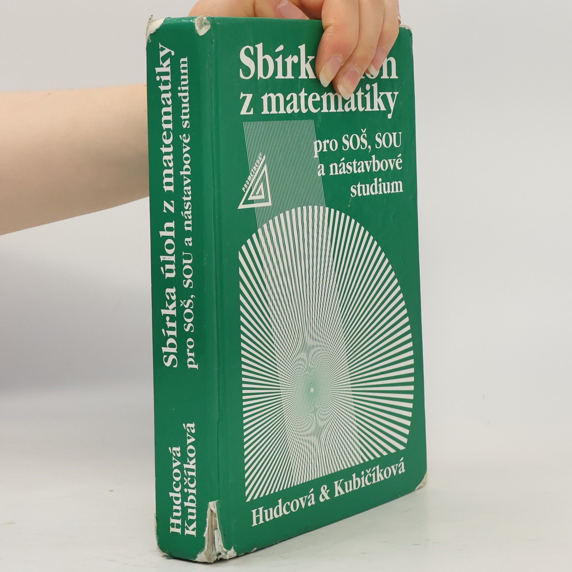 Milada Hudcová Sbírka úloh z matematiky pro SOŠ, SOU a nástavbové studium