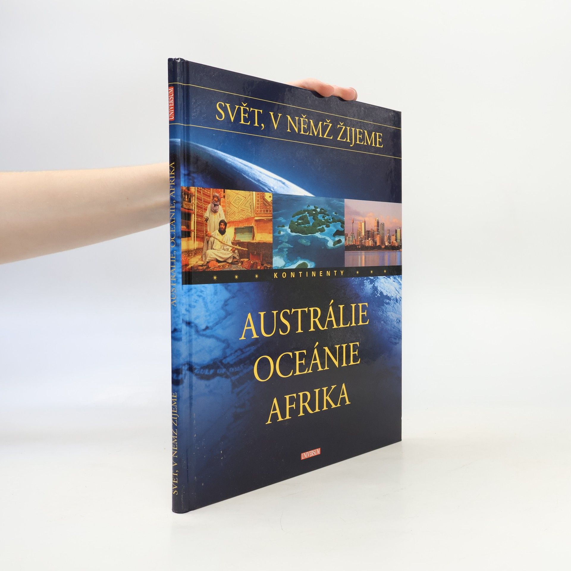 Zdeněk Kliment Austrálie, Oceánie, Afrika. Svět, v němž žijeme