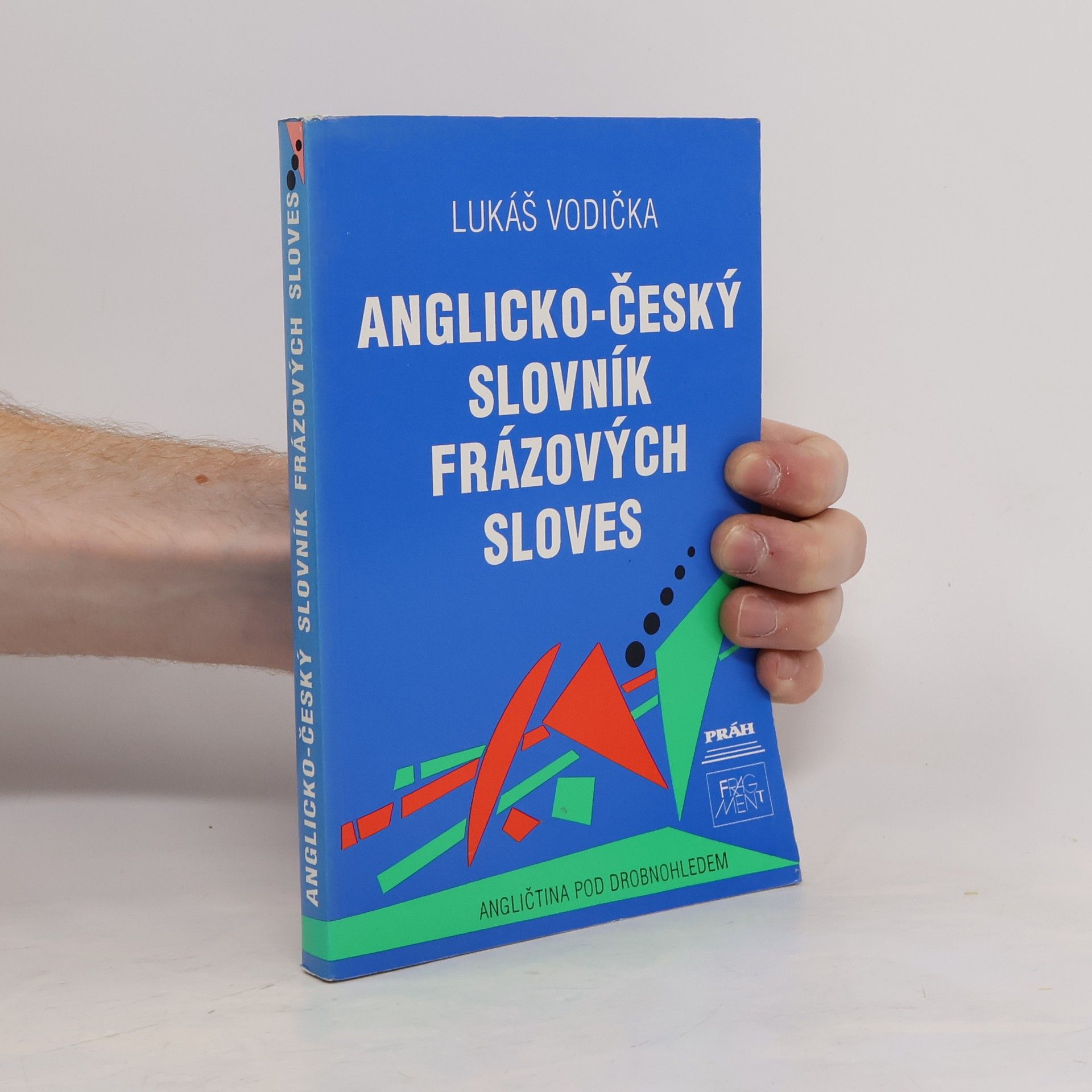 Lukáš Vodička Anglicko-český slovník frázových sloves