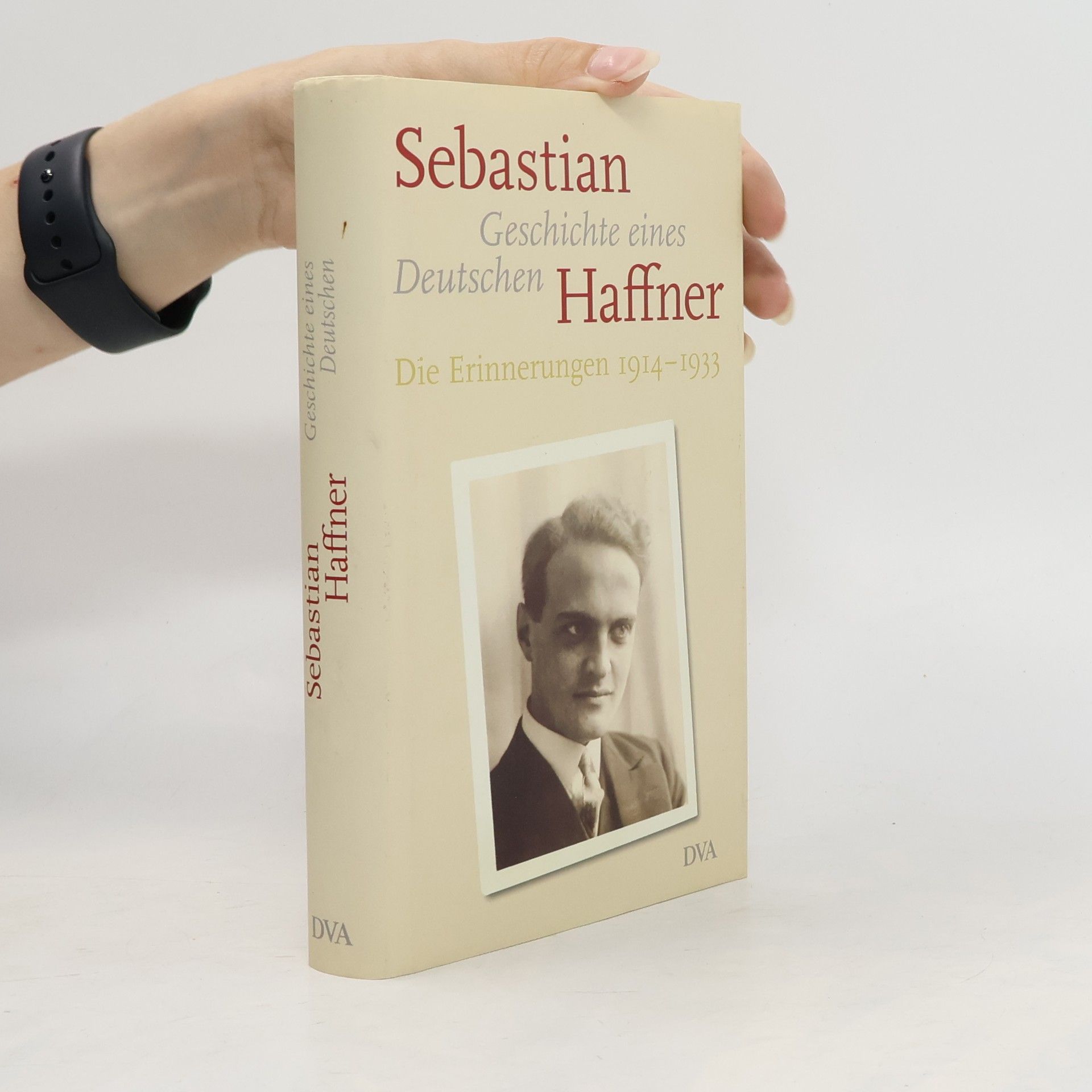 Eva Menasse Geschichte eines Deutschen. Die Erinnerungen 1914-1933
