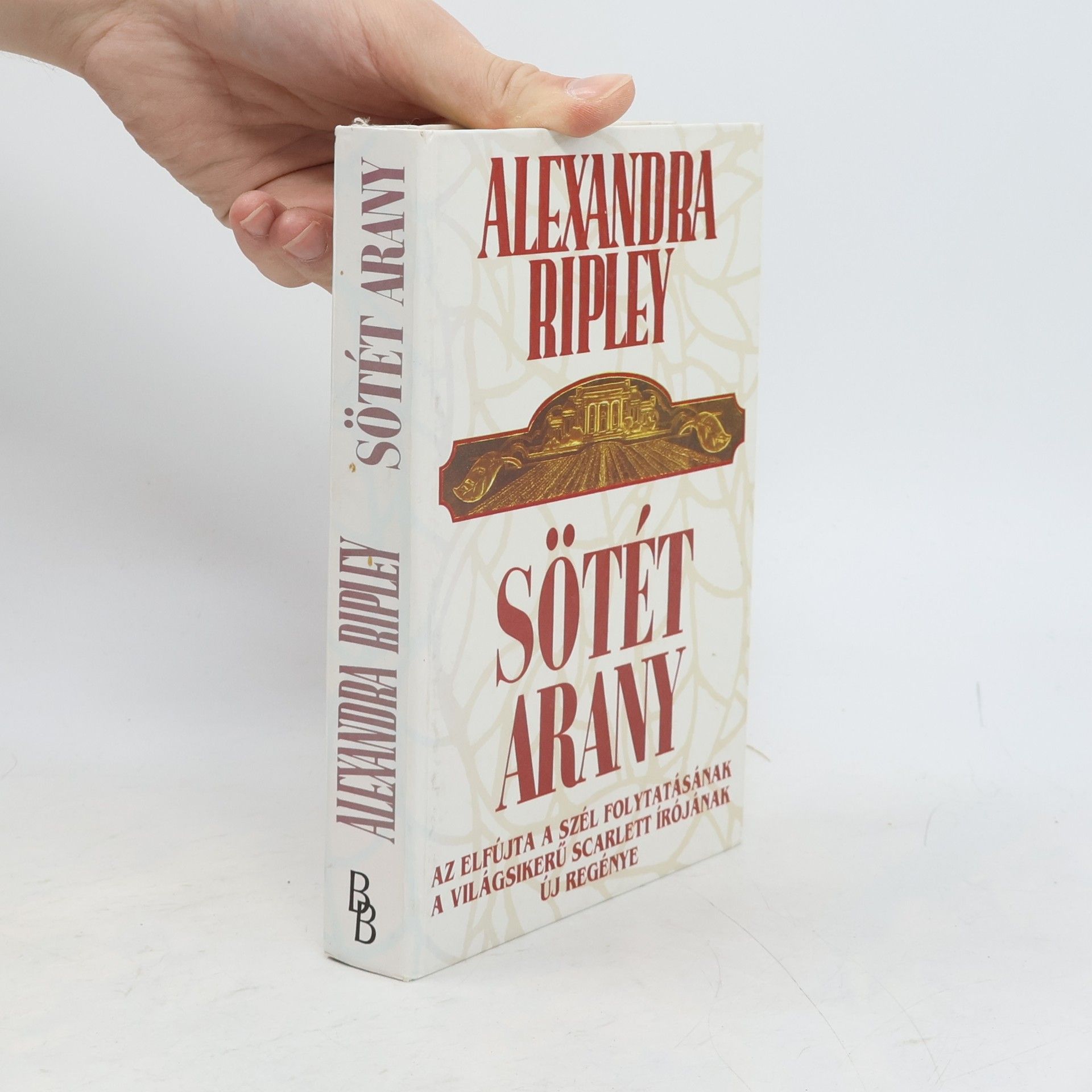 Alexandra Ripley Sötét arany