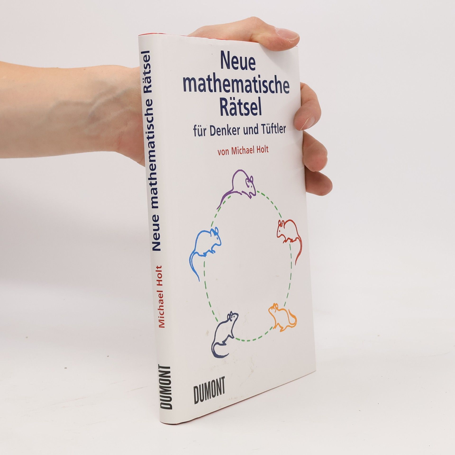 Michael Holt Neue mathematische Rätsel für Denker und Tüftler