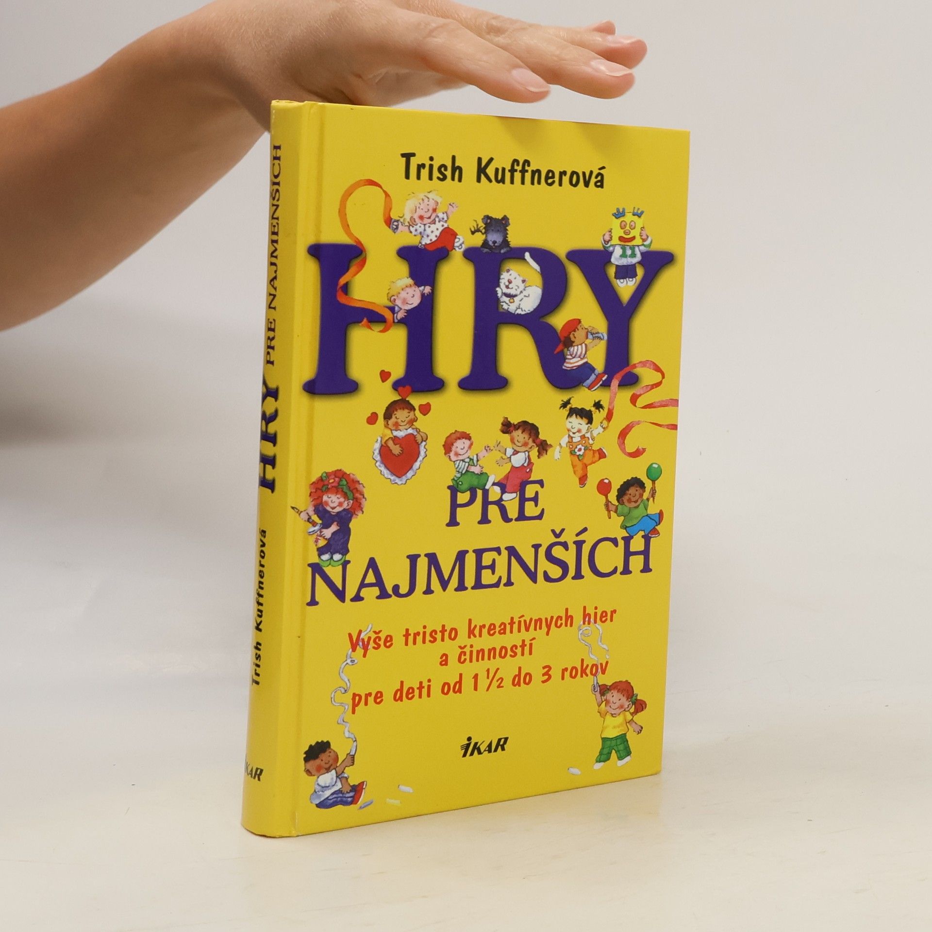 Trish Kuffner Hry pre najmenších
