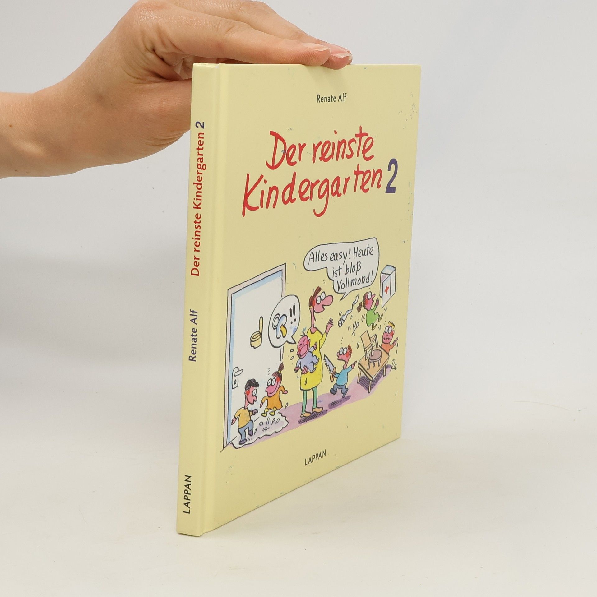 Renate Alf Der reinste Kindergarten