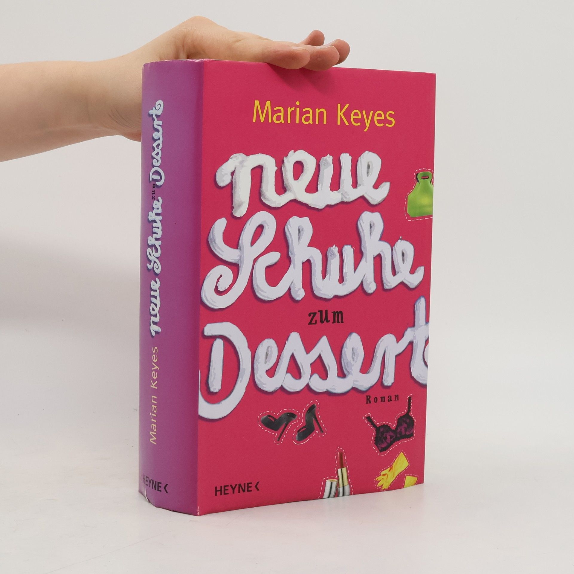 Marian Keyes Neue Schuhe zum Dessert
