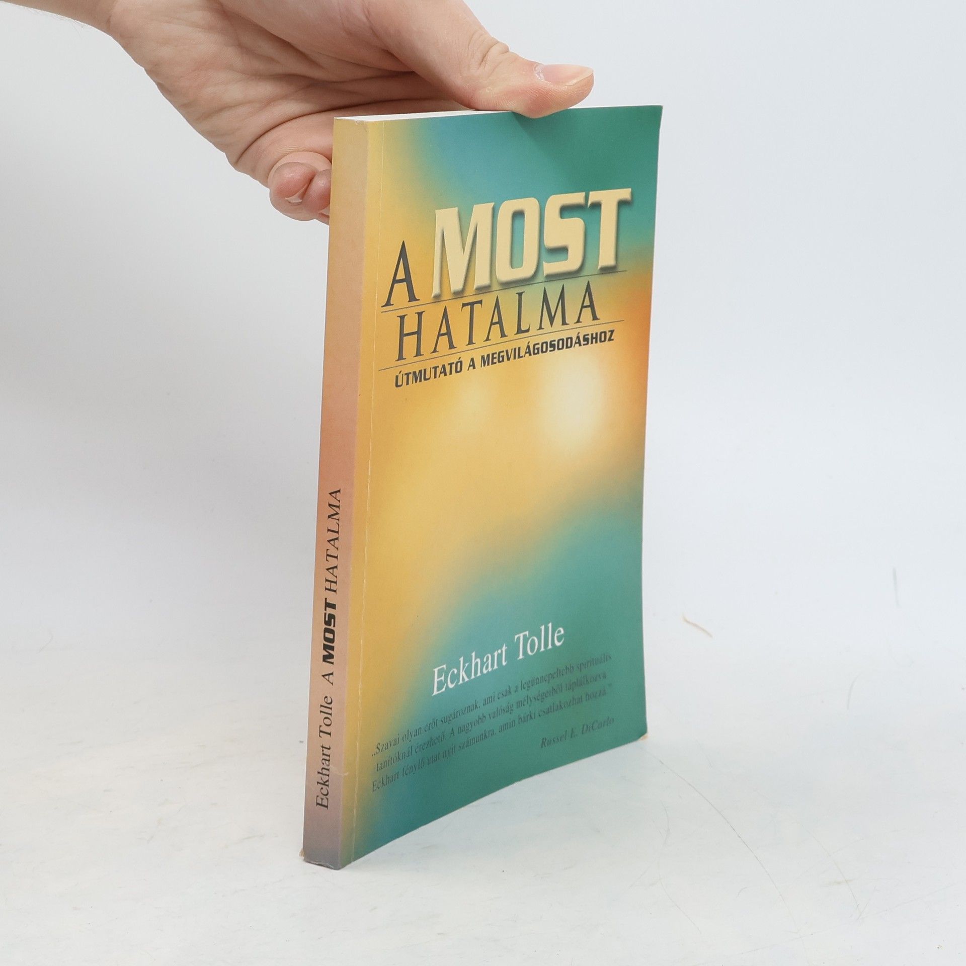 Eckhart Tolle A most hatalma