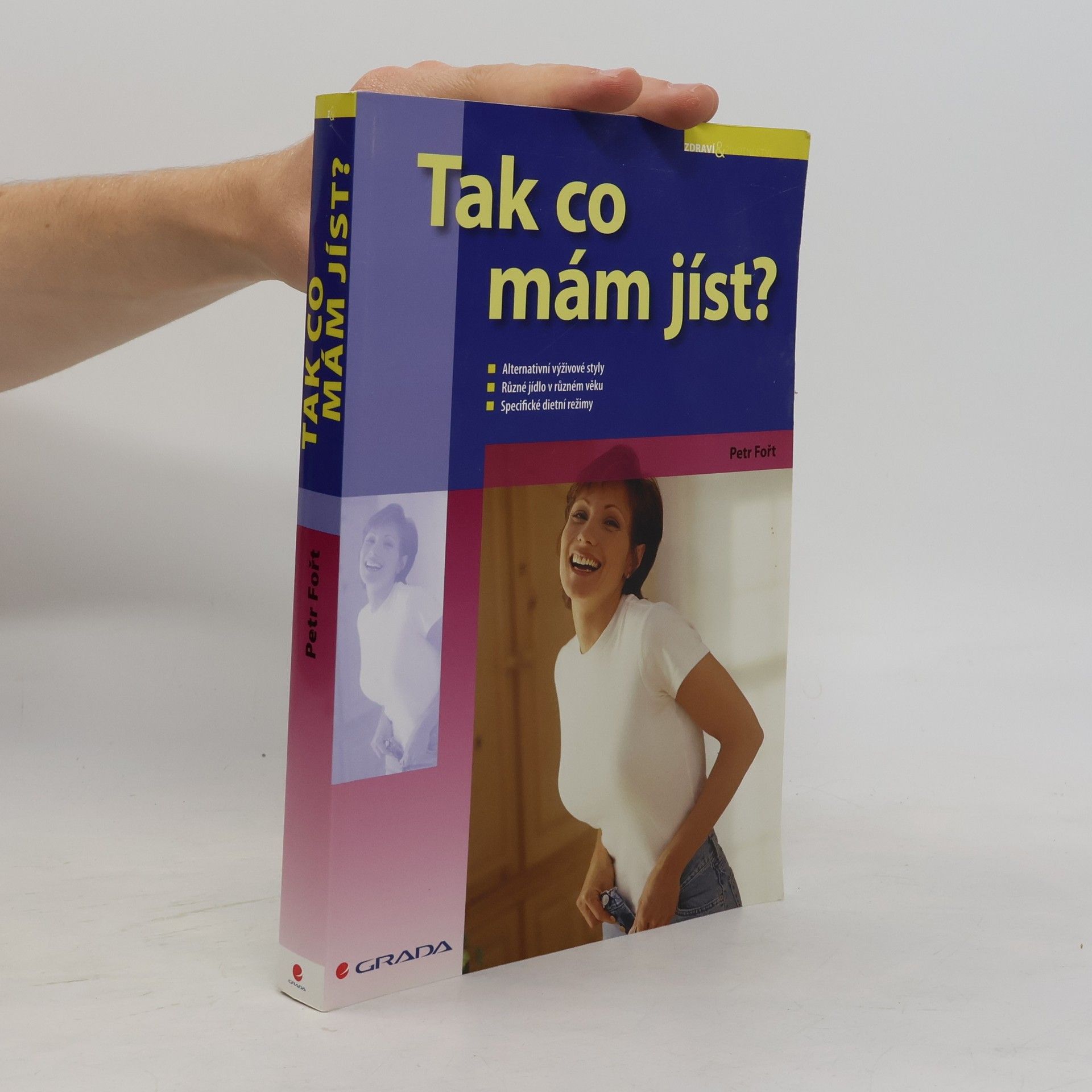 Petr Fořt Tak co mám jíst?
