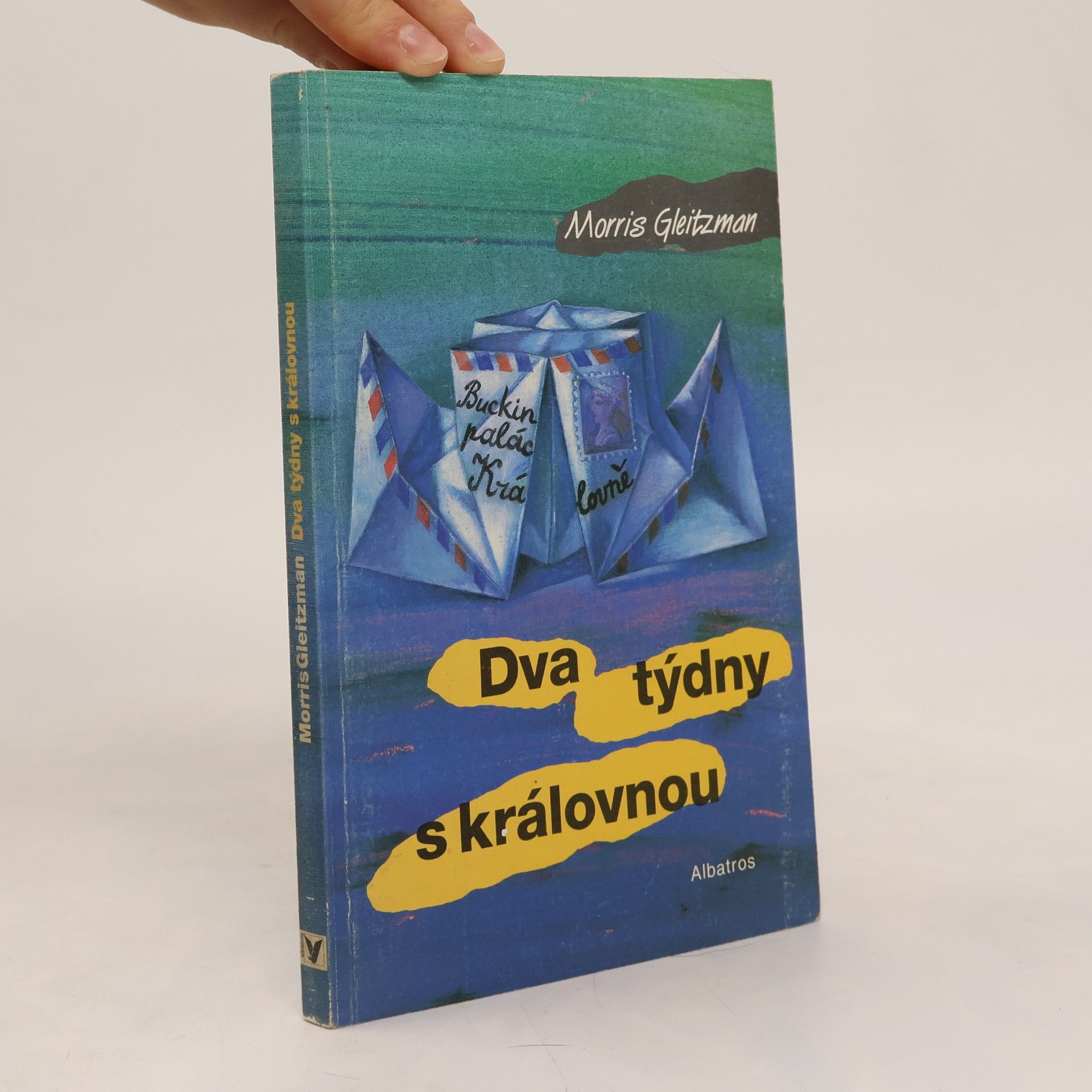 Morris Gleitzman Dva týdny s královnou