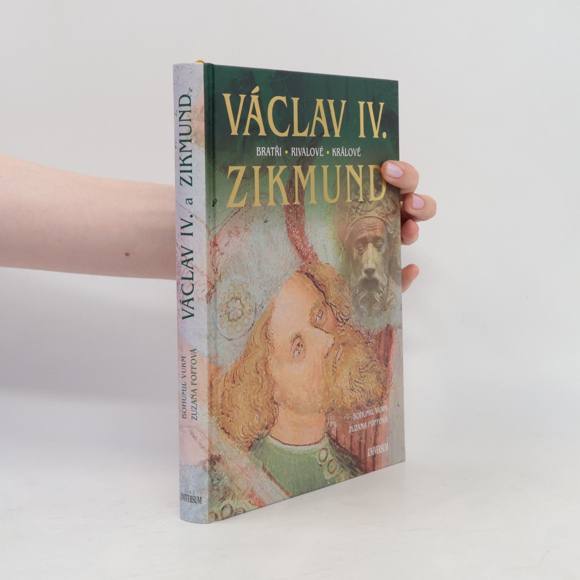 Zuzana Foffová Václav IV. a Zikmund