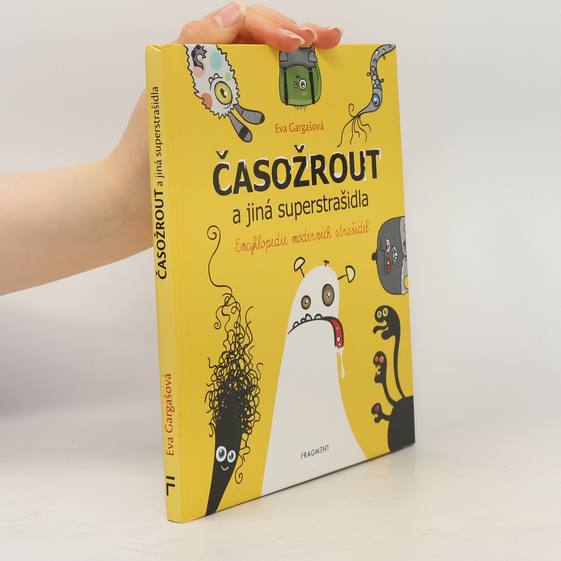 Eva Gargašová Časožrout a jiná superstrašidla